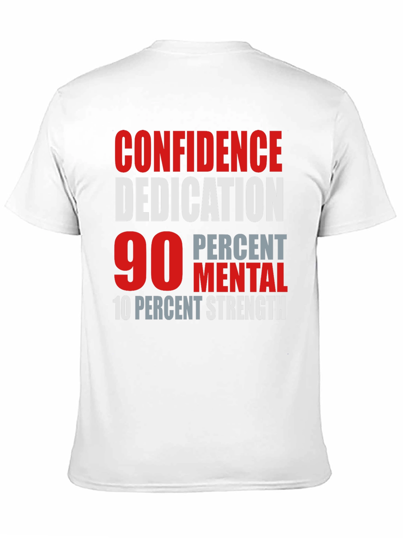 Confidence Dedication Mental Strength T-Shirt