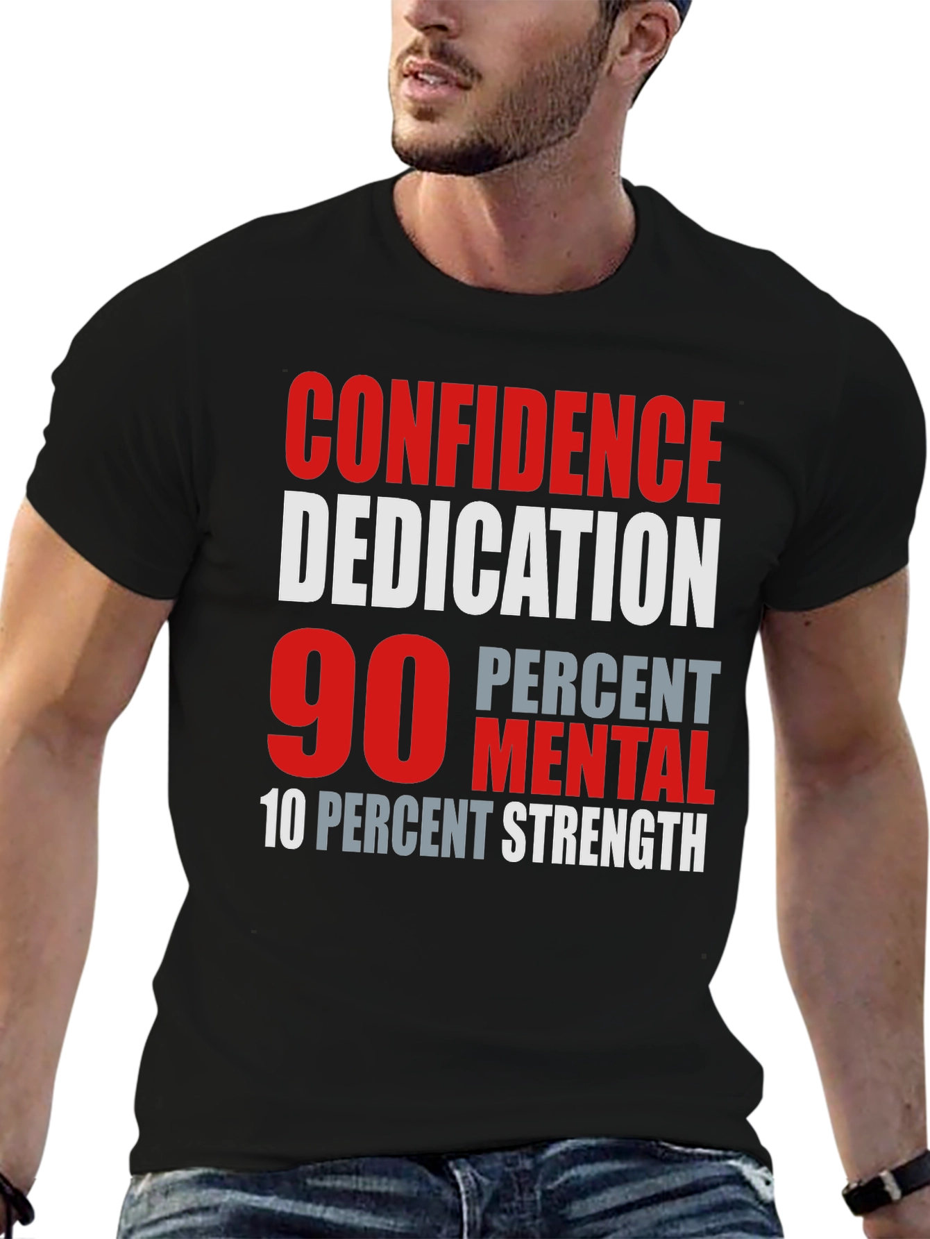 Confidence Dedication Mental Strength T-Shirt