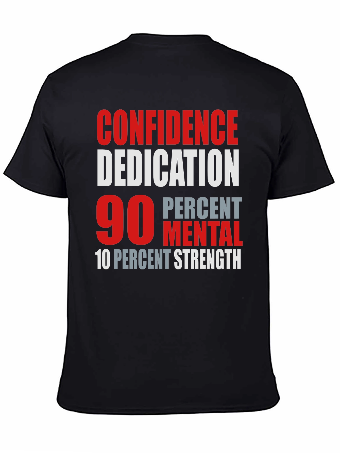 Confidence Dedication Mental Strength T-Shirt