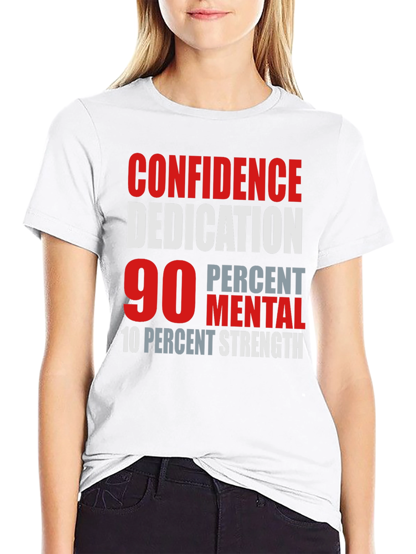 Confidence Dedication Mental Strength T-Shirt