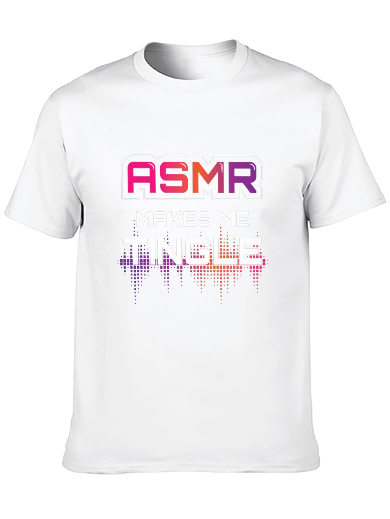 ASMR Makes Me Tingle Graphic T-Shirt