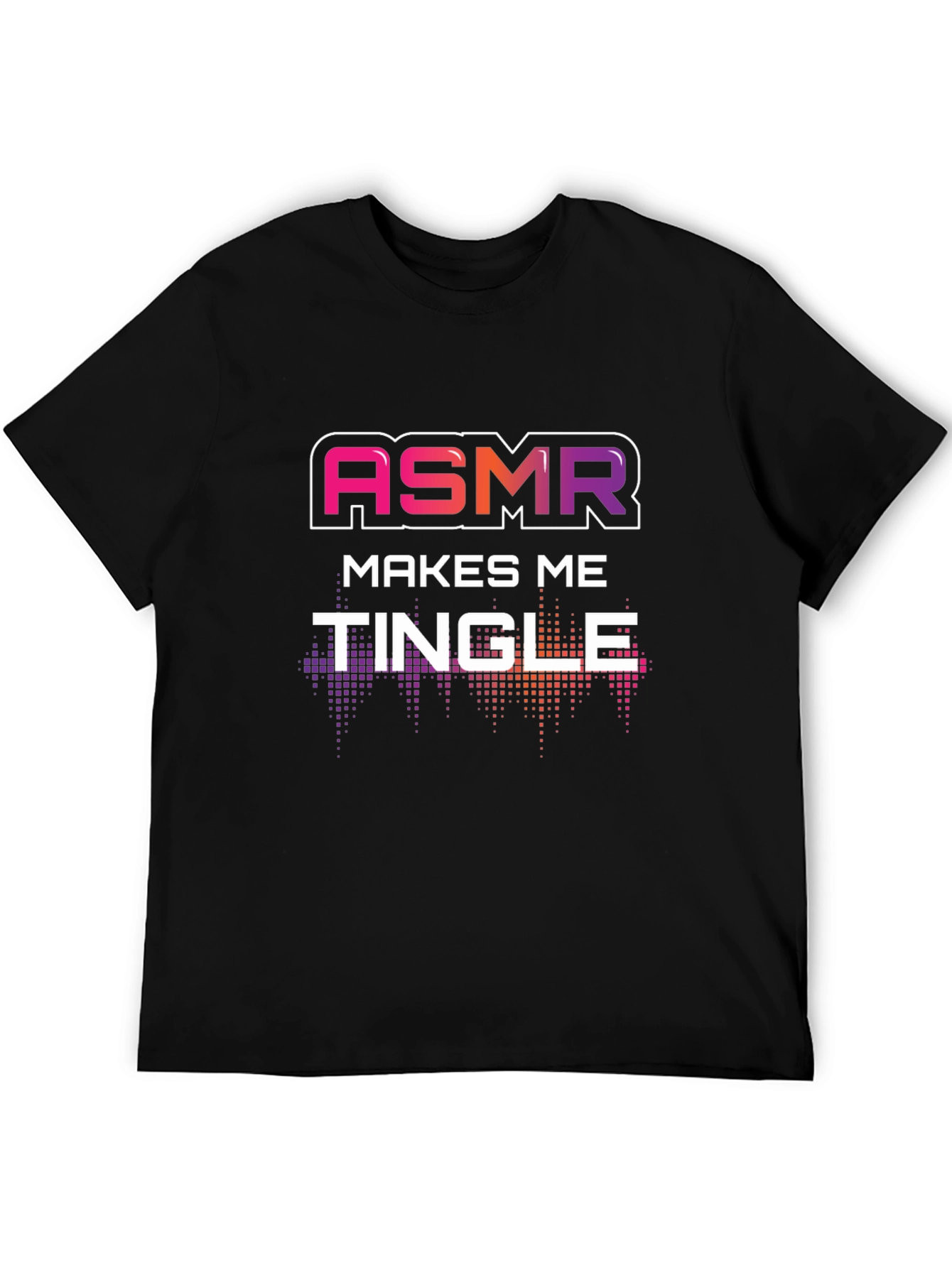 ASMR Makes Me Tingle Graphic T-Shirt