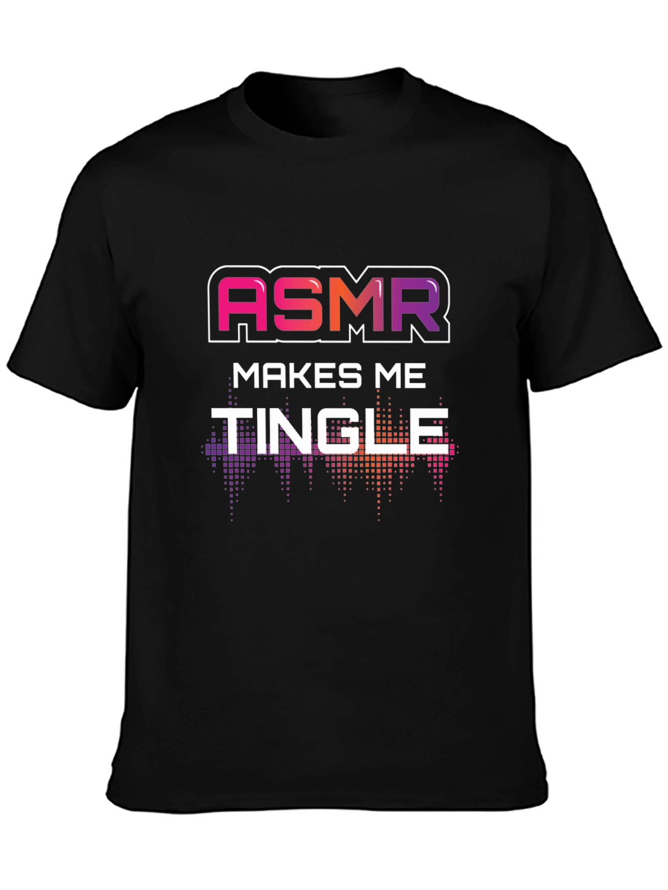ASMR Makes Me Tingle Graphic T-Shirt