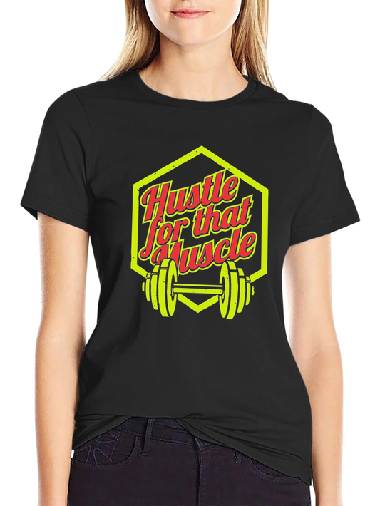 Hustle For That Muscle Graphic Tee - Gym Motivation Shirt