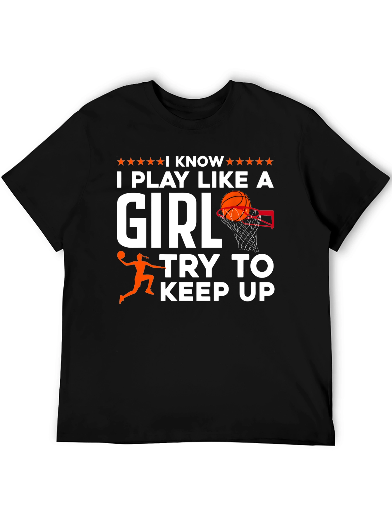 I Play Like a Girl Basketball T-Shirt