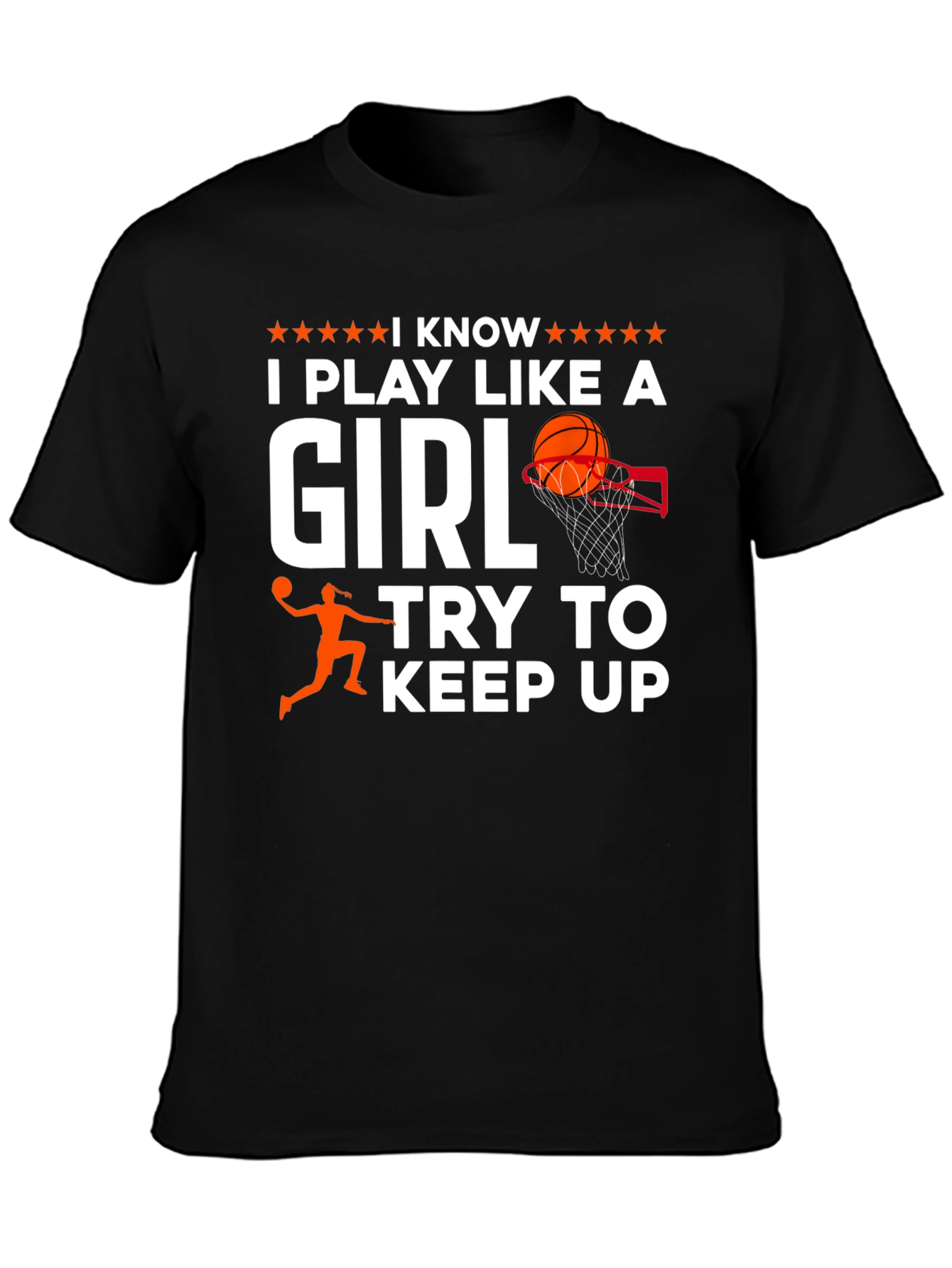 I Play Like a Girl Basketball T-Shirt