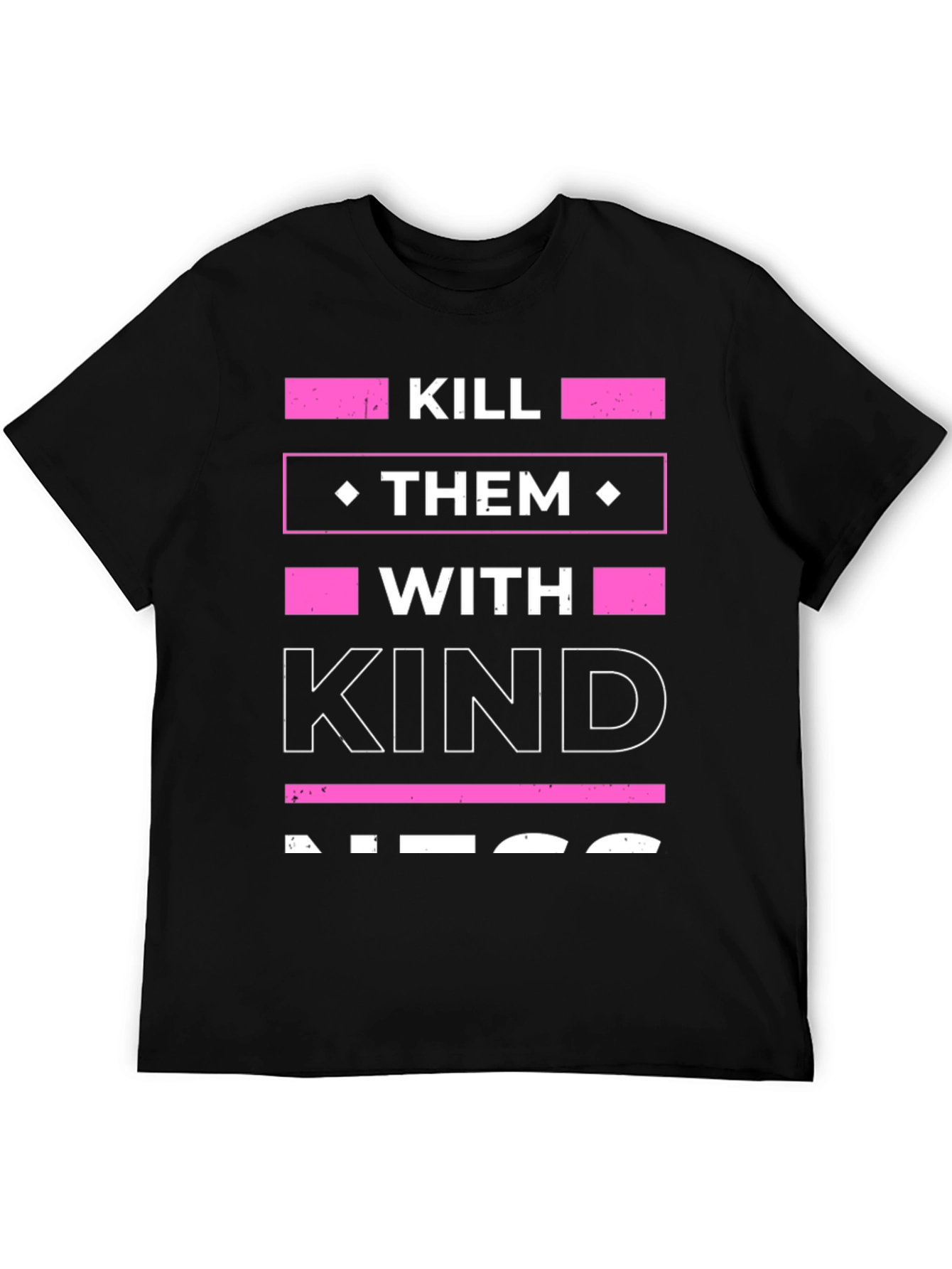 Kill Them With Kindness Graphic Tee