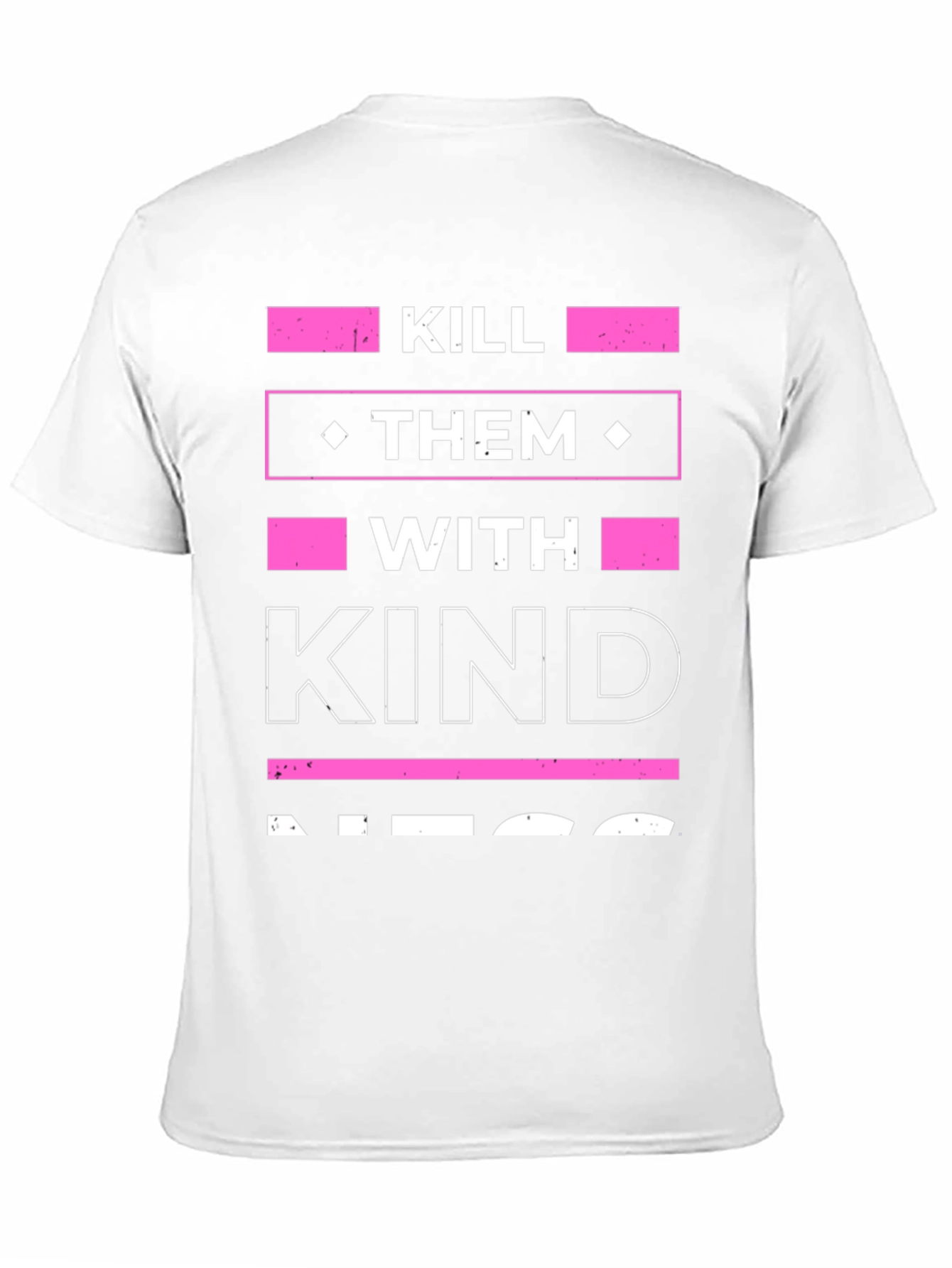 Kill Them With Kindness Graphic Tee
