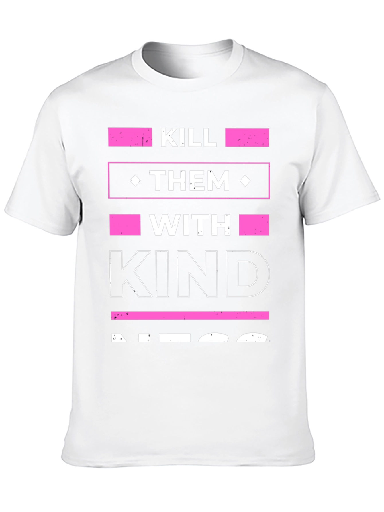 Kill Them With Kindness Graphic Tee