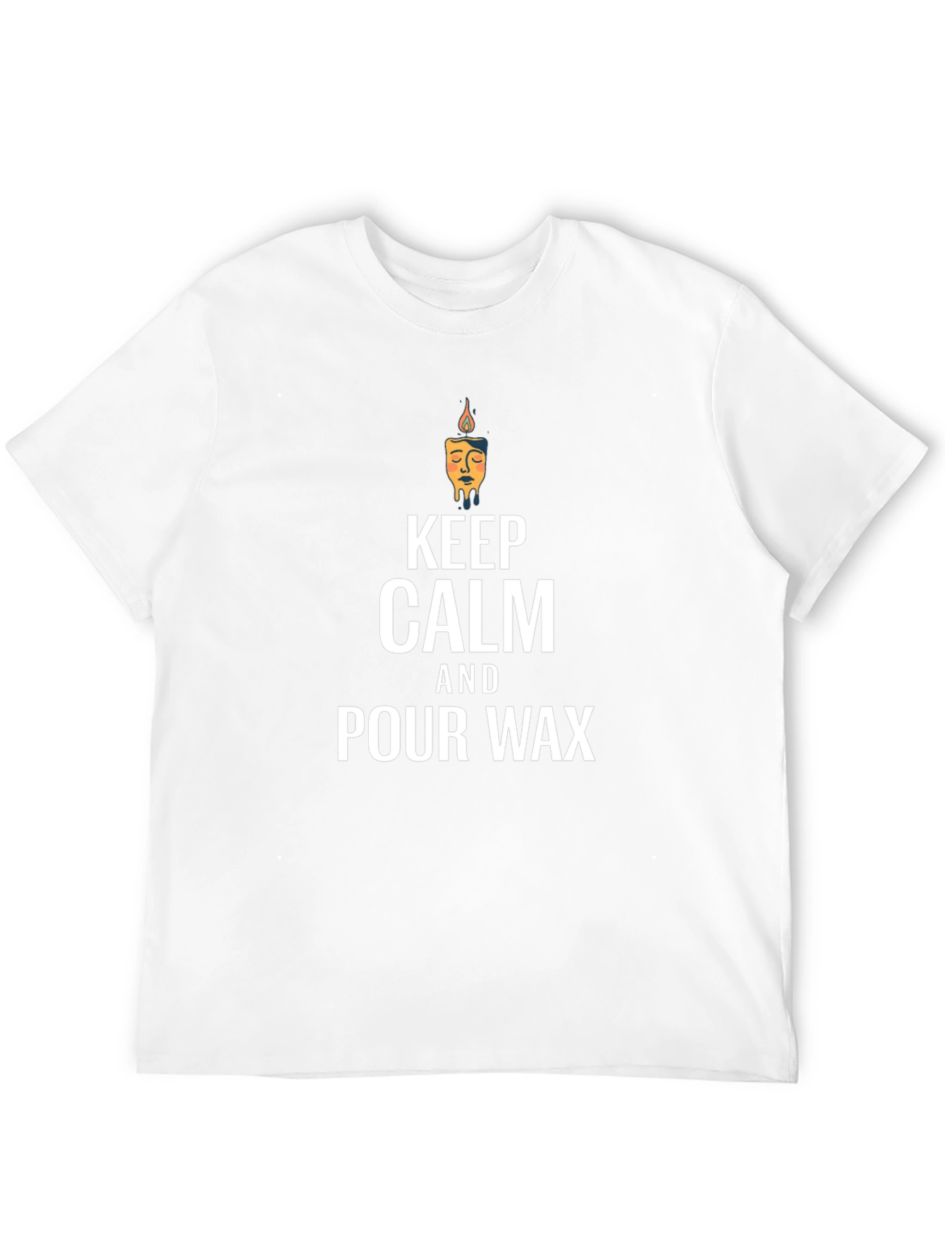 Keep Calm & Pour Wax Graphic T-Shirt