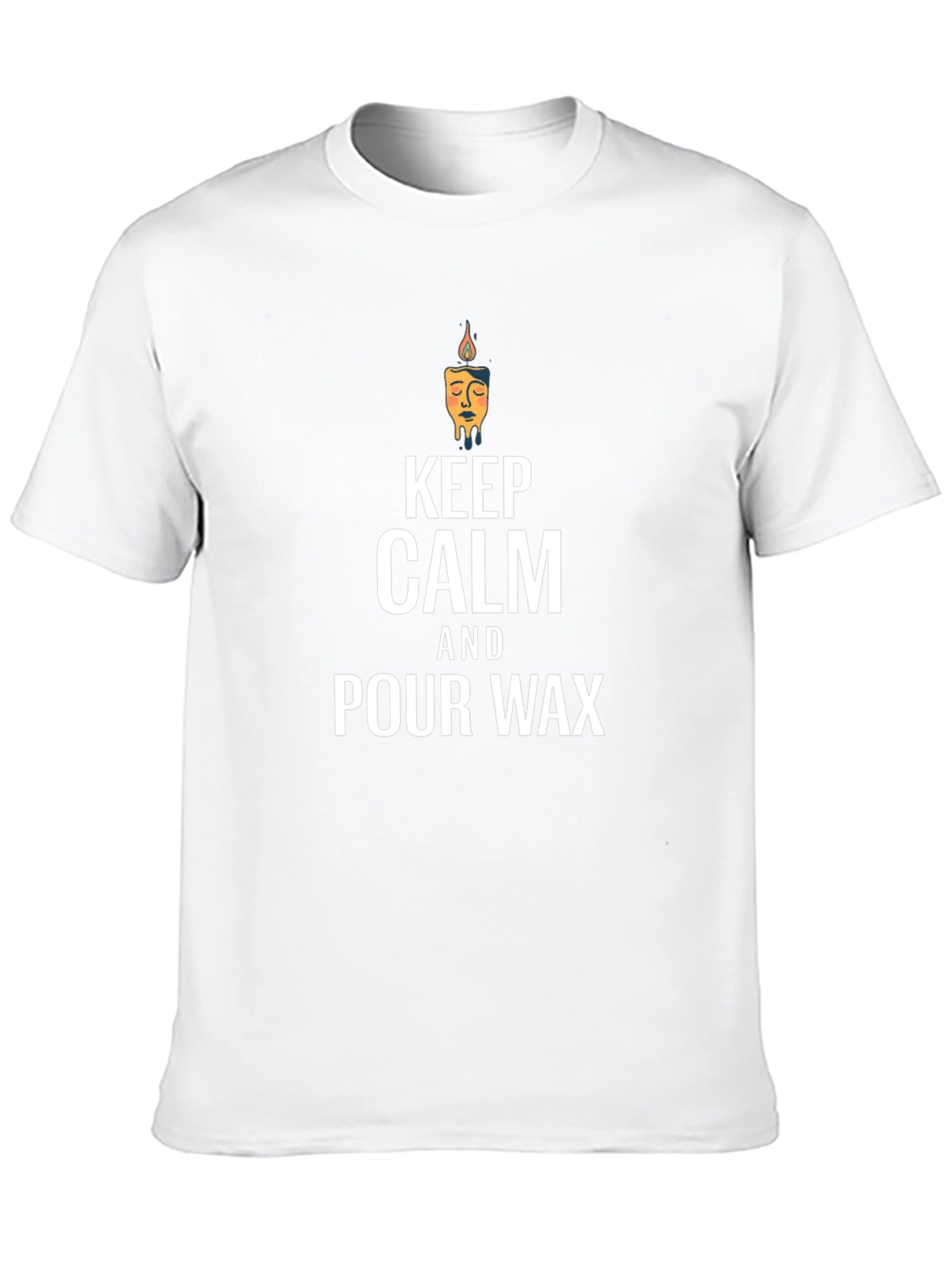 Keep Calm & Pour Wax Graphic T-Shirt