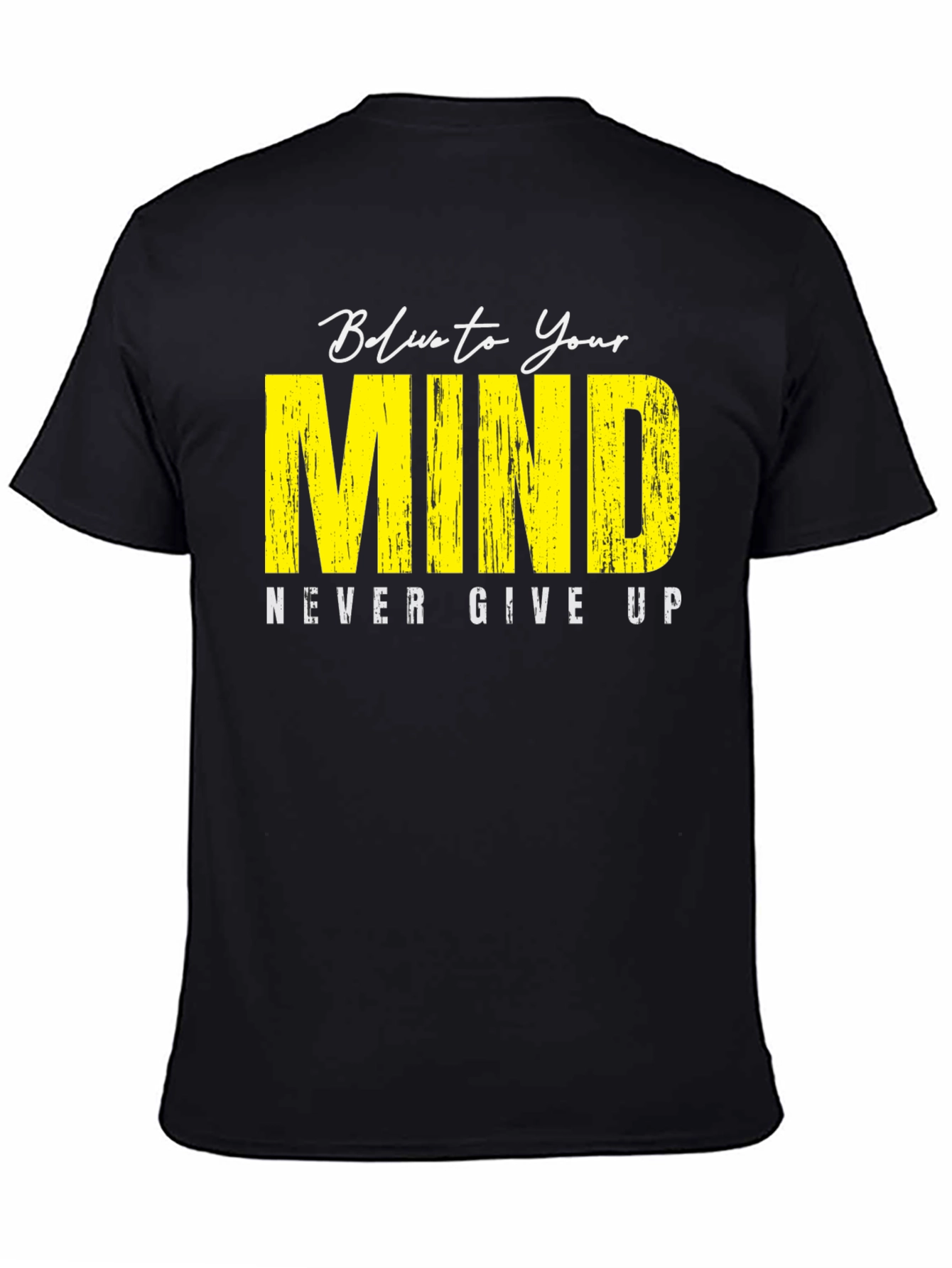 Believe In Your Mind Graphic T-Shirt