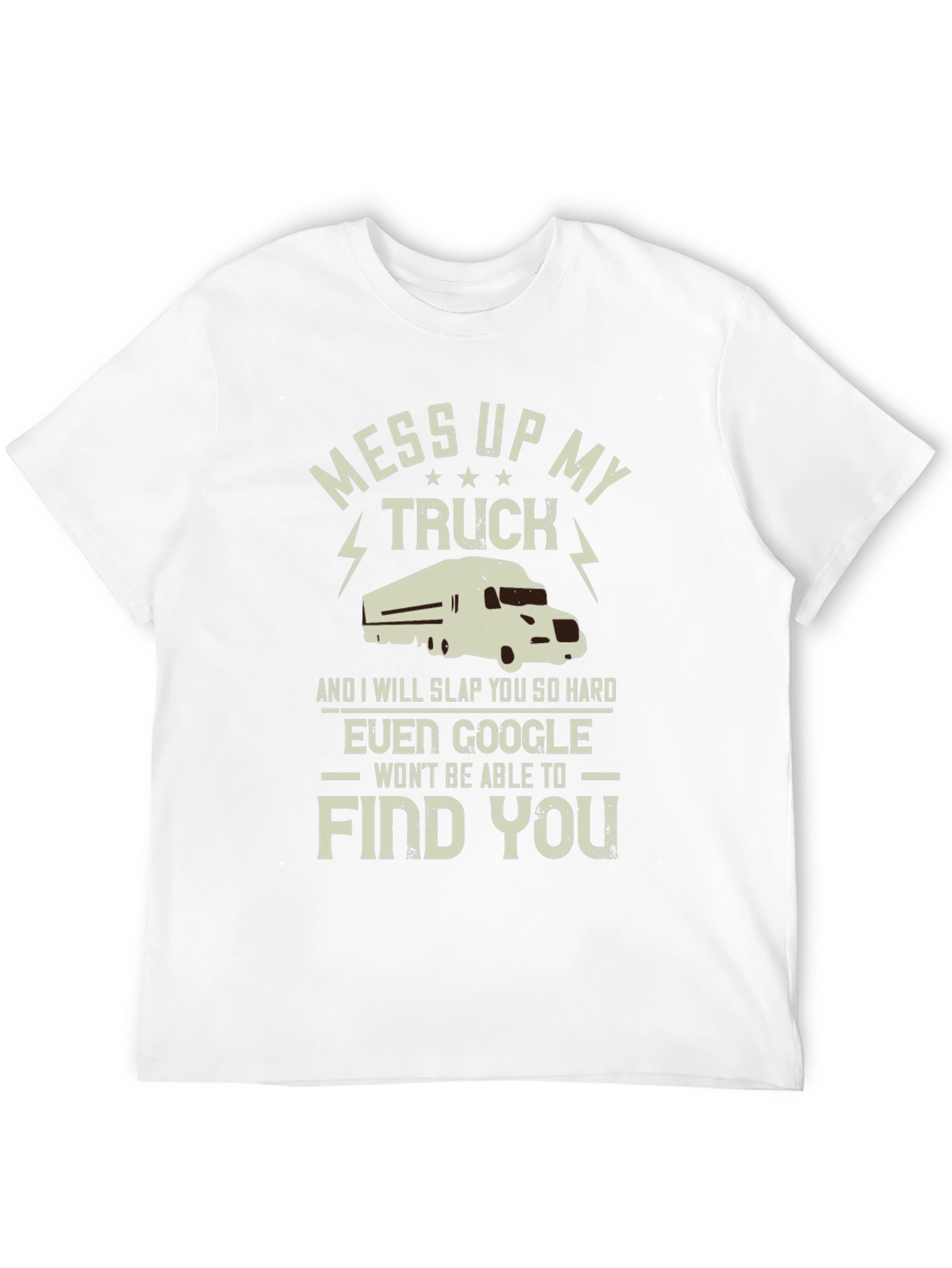 Mess With My Truck T-Shirt