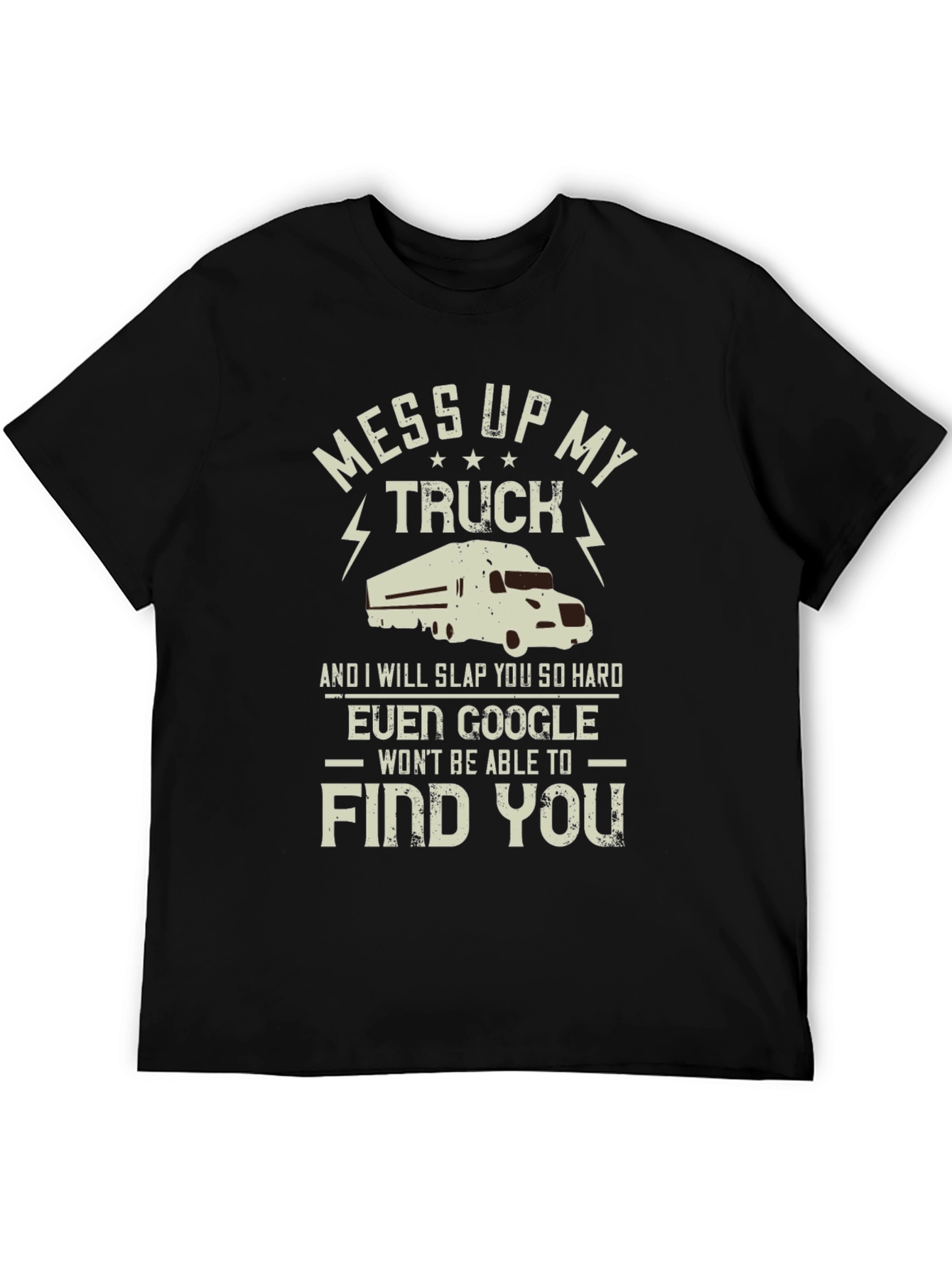 Mess With My Truck T-Shirt