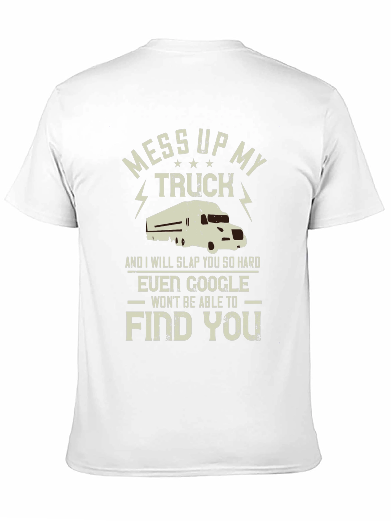 Mess With My Truck T-Shirt