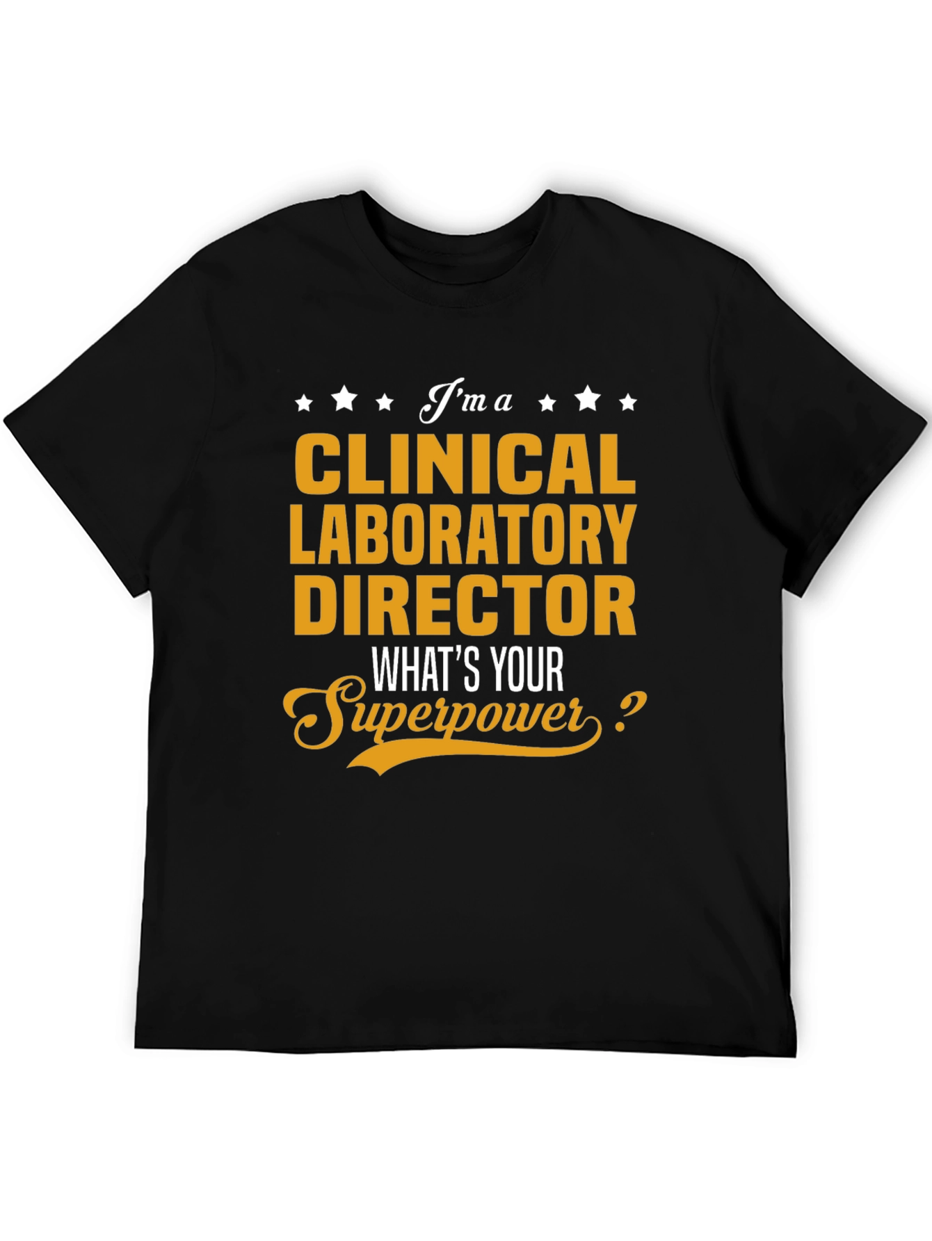 Clinical Laboratory Director Superpower Graphic Tee