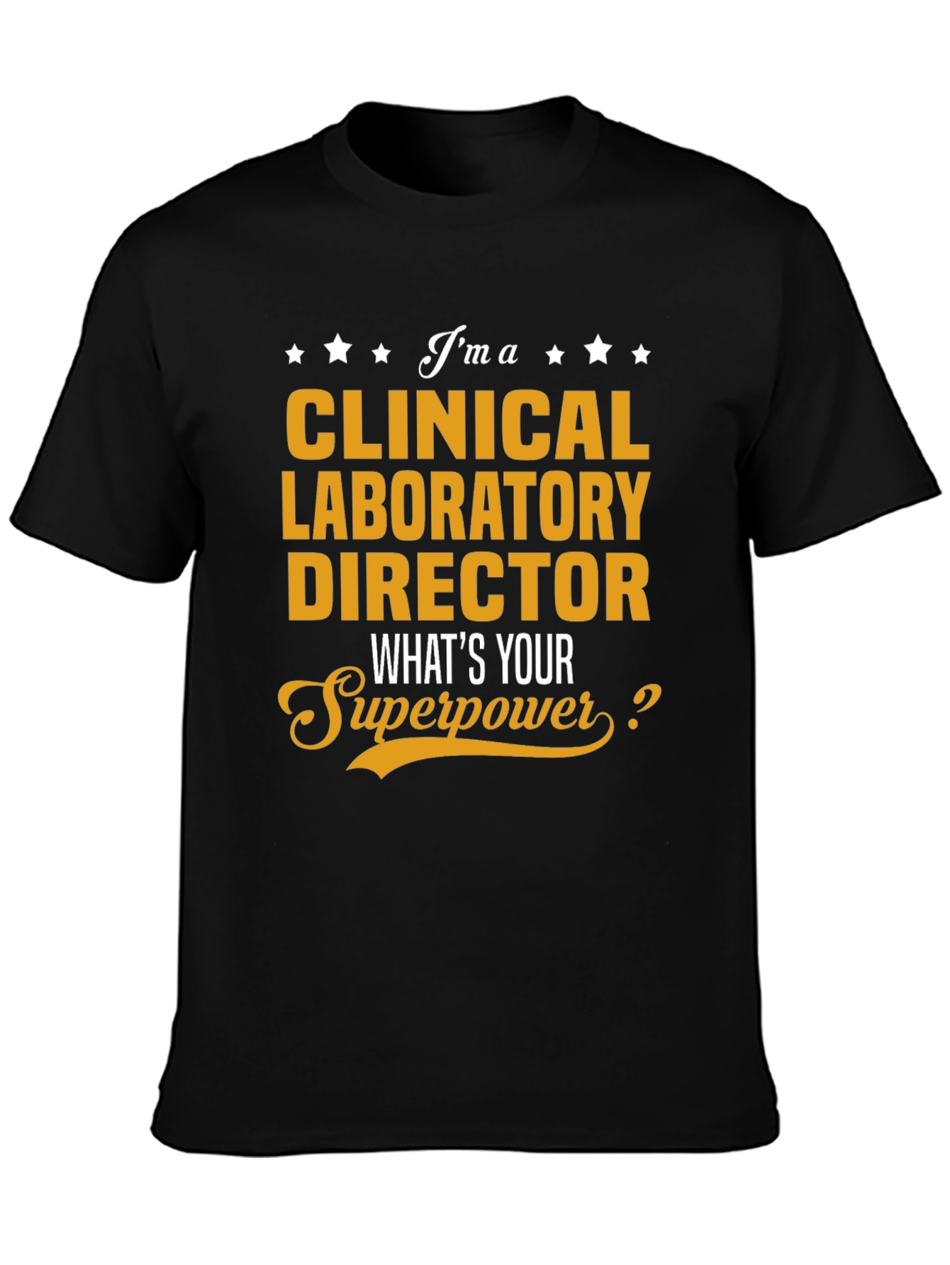 Clinical Laboratory Director Superpower Graphic Tee