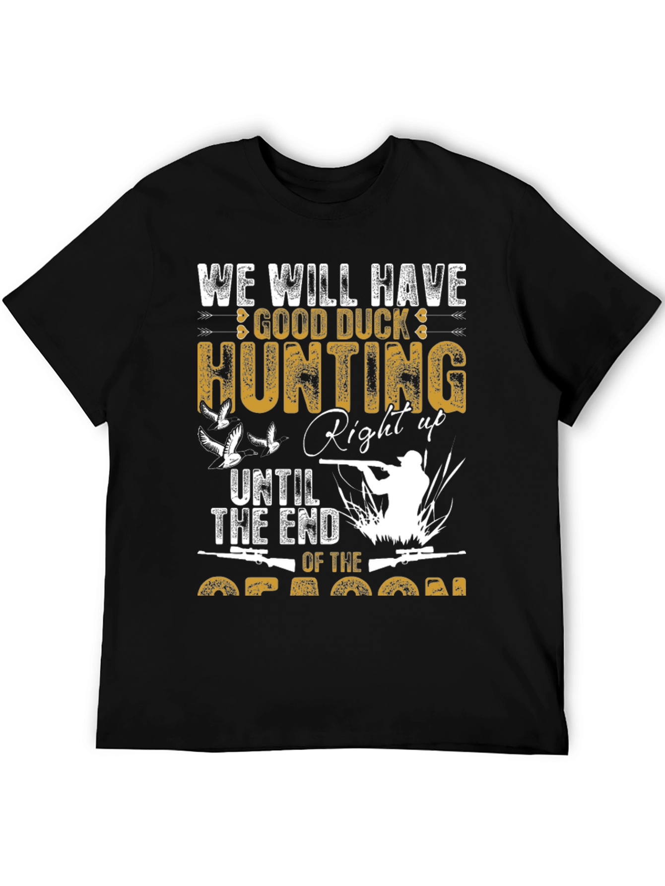 Duck Hunting T-Shirt - Until the End of The