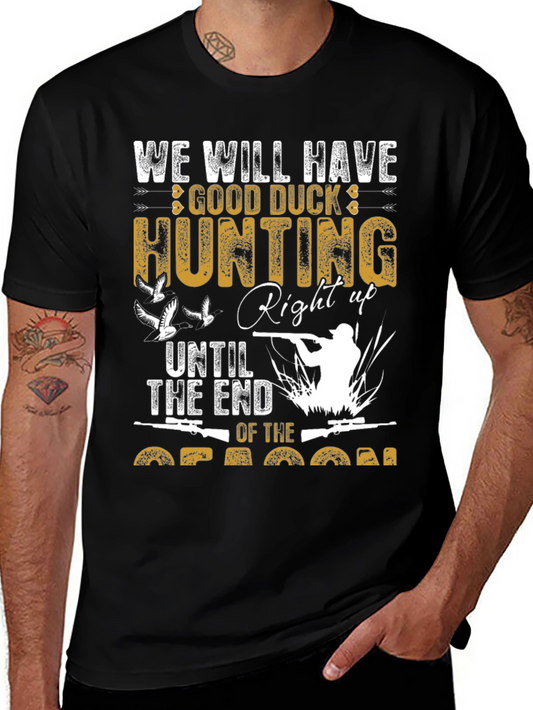 Duck Hunting T-Shirt - Until the End of The