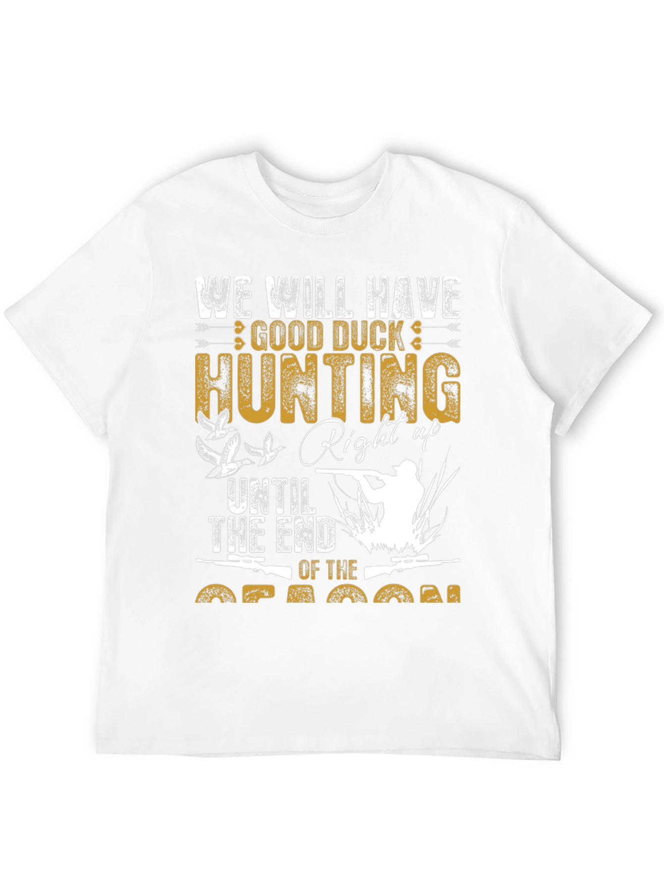 Duck Hunting T-Shirt - Until the End of The
