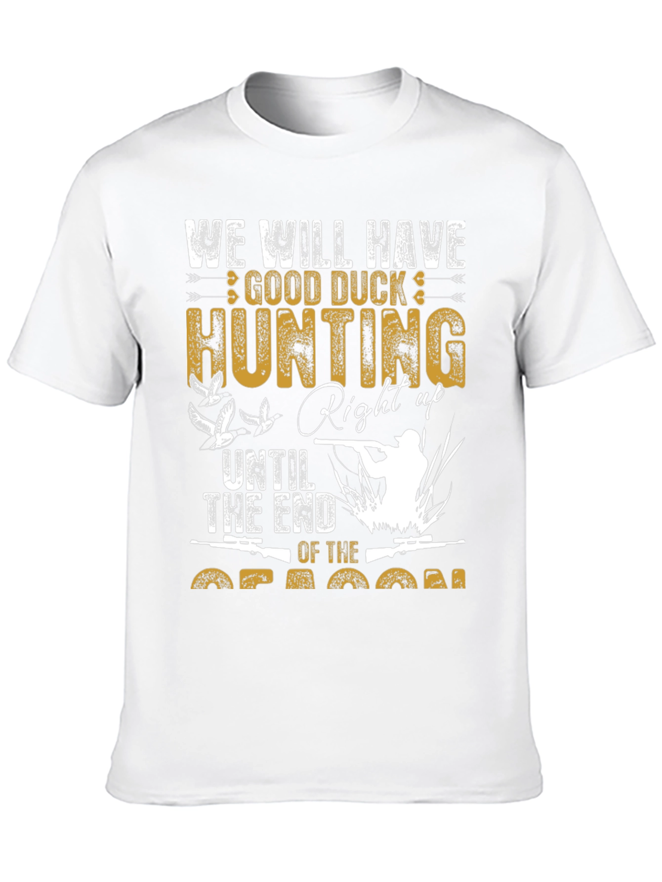 Duck Hunting T-Shirt - Until the End of The