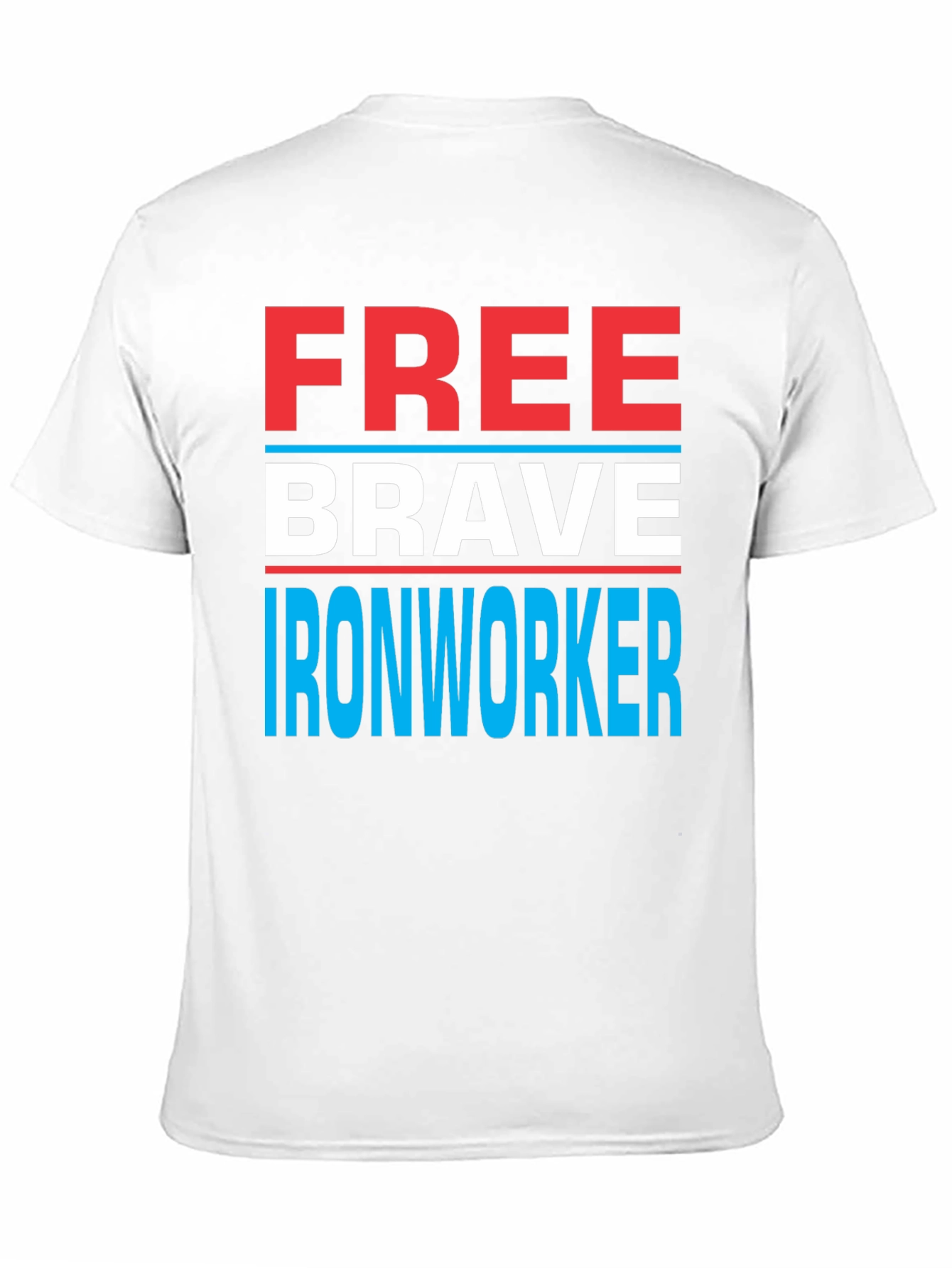 Free Brave Ironworker T-Shirt Patriotic Design