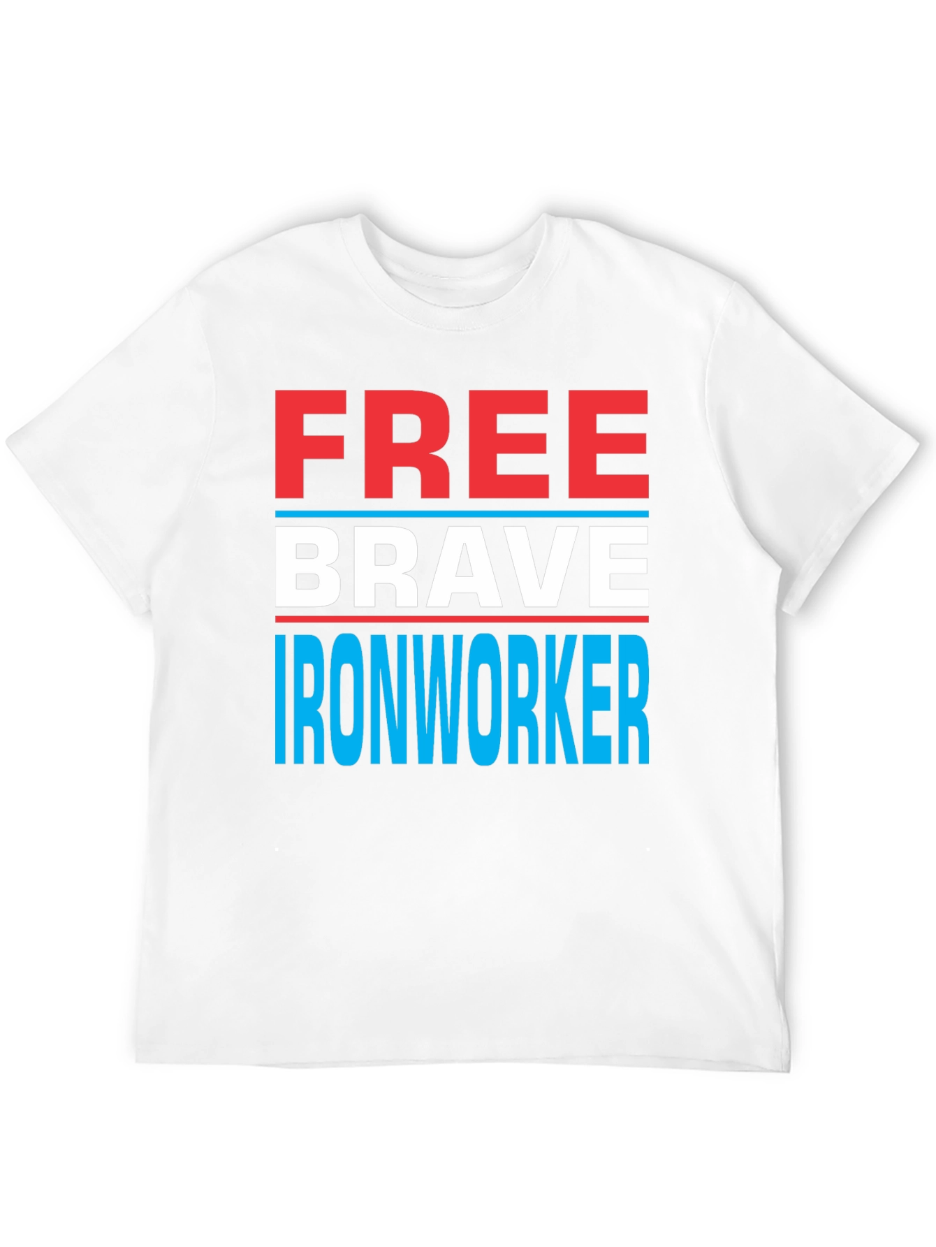 Free Brave Ironworker T-Shirt Patriotic Design