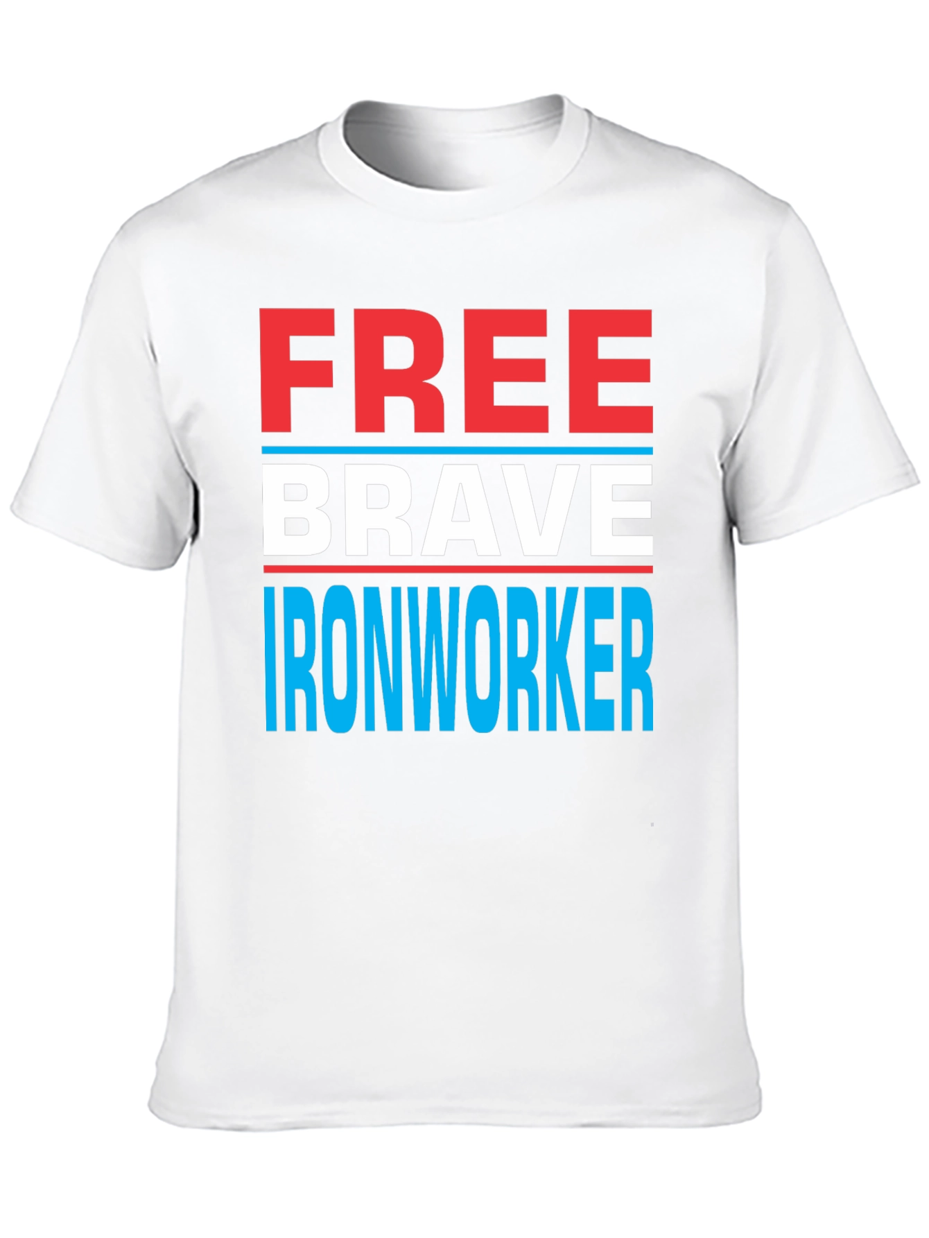 Free Brave Ironworker T-Shirt Patriotic Design