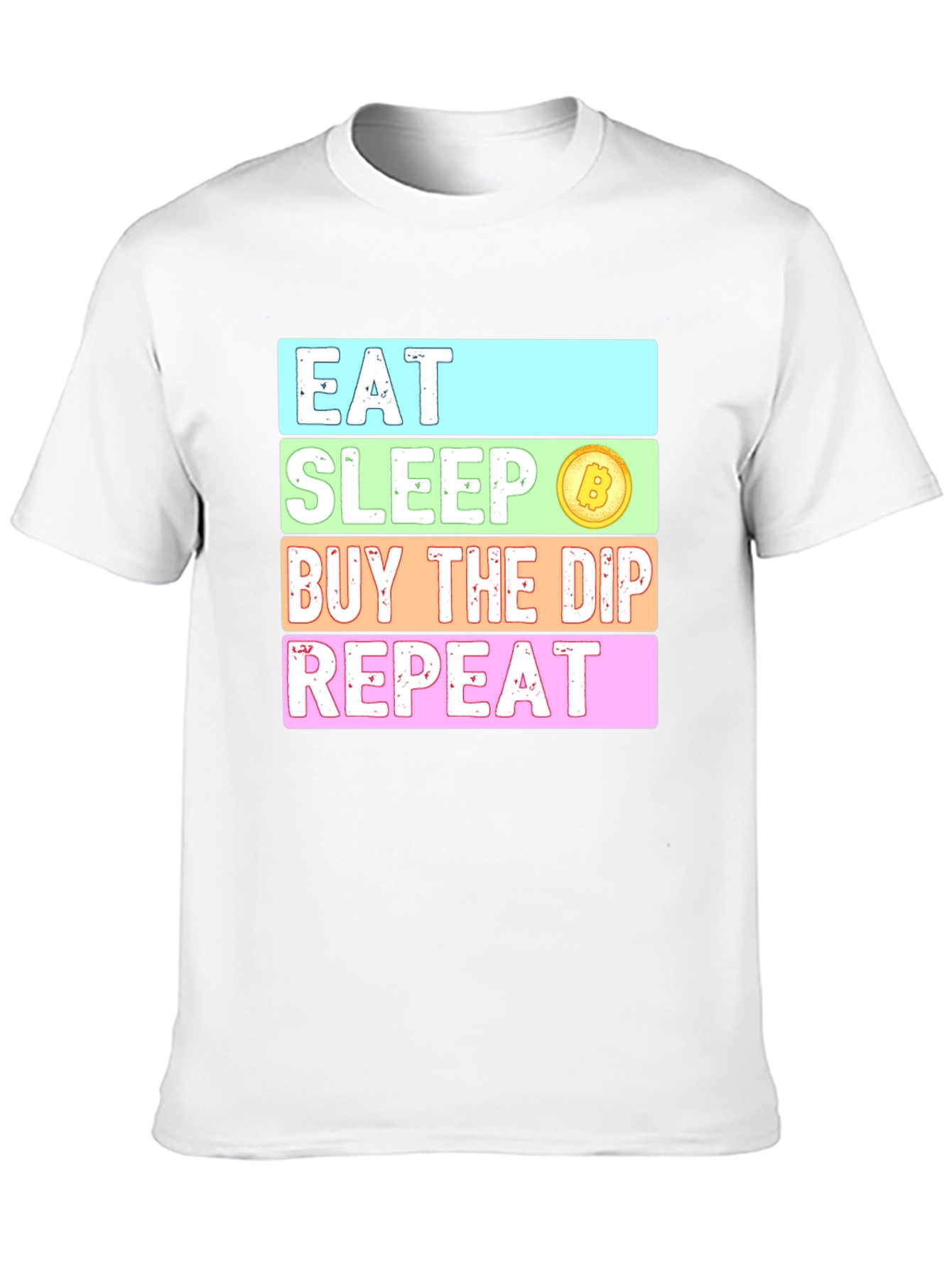 Eat Sleep Buy The Dip Repeat Crypto T-Shirt