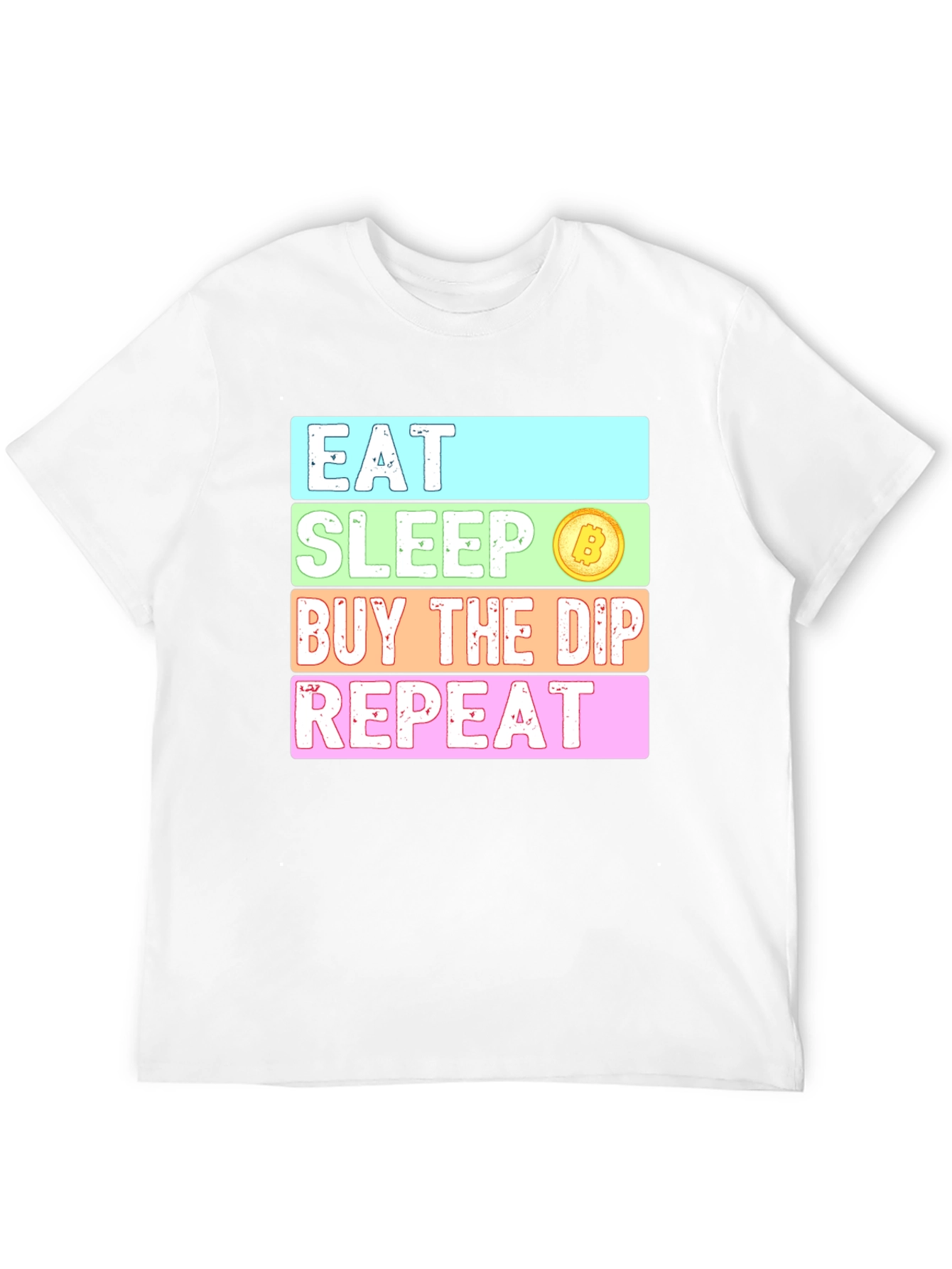 Eat Sleep Buy The Dip Repeat Crypto T-Shirt