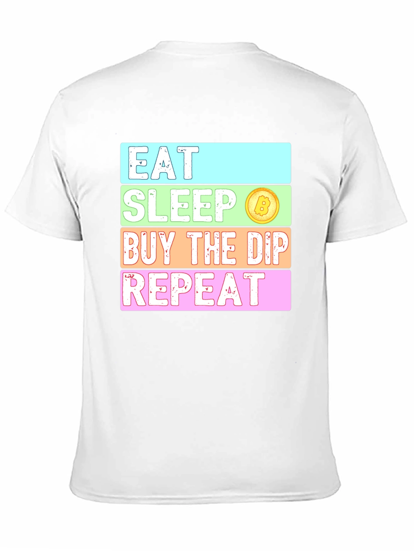Eat Sleep Buy The Dip Repeat Crypto T-Shirt