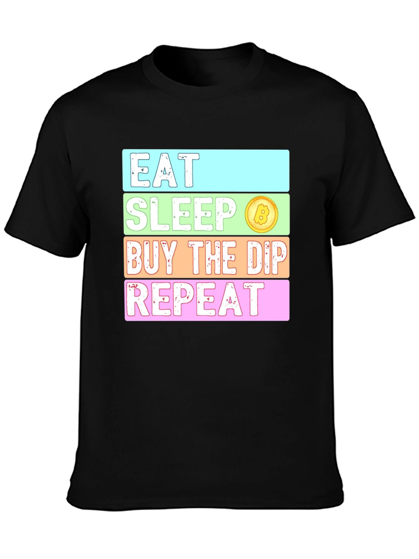 Eat Sleep Buy The Dip Repeat Crypto T-Shirt