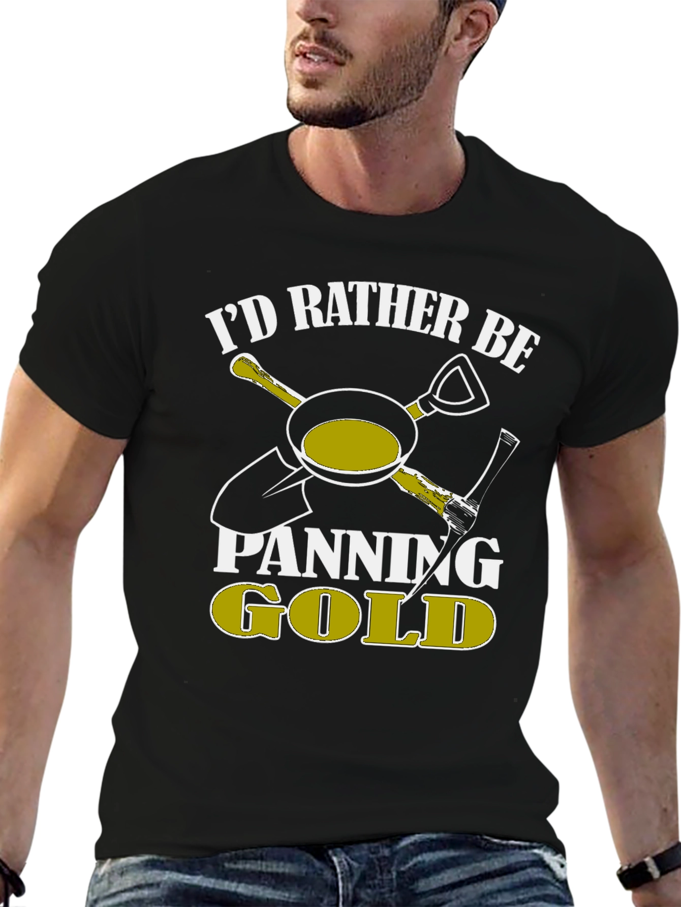 Id Rather Be Panning Gold T-Shirt