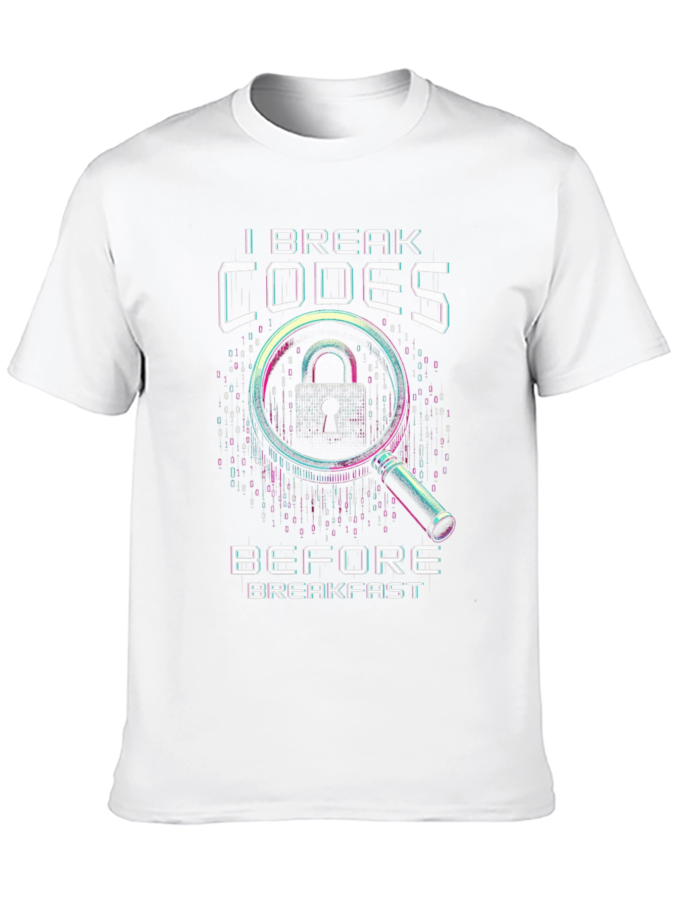 I Break Codes T-Shirt - Hacker Cybersecurity Tee