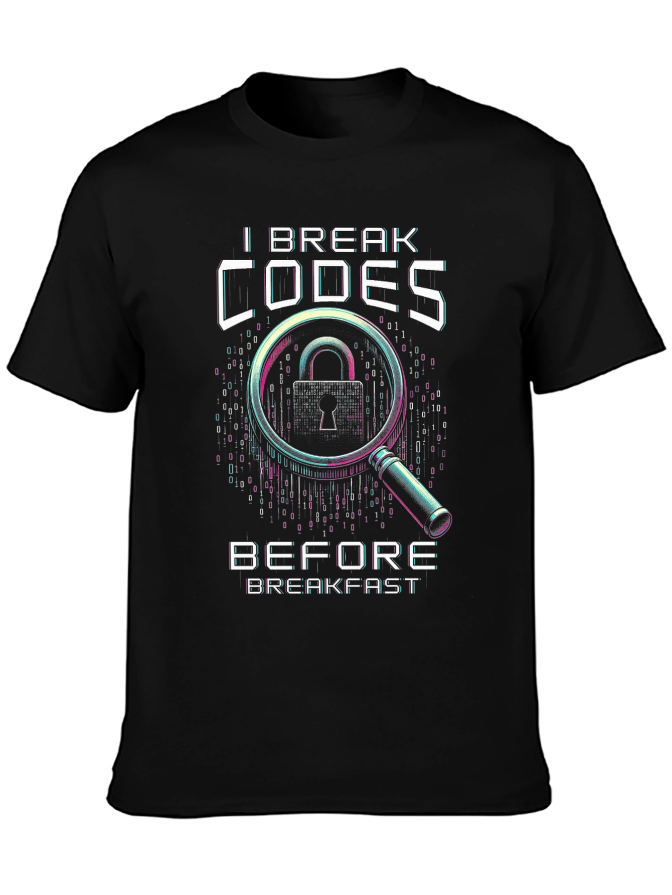 I Break Codes T-Shirt - Hacker Cybersecurity Tee