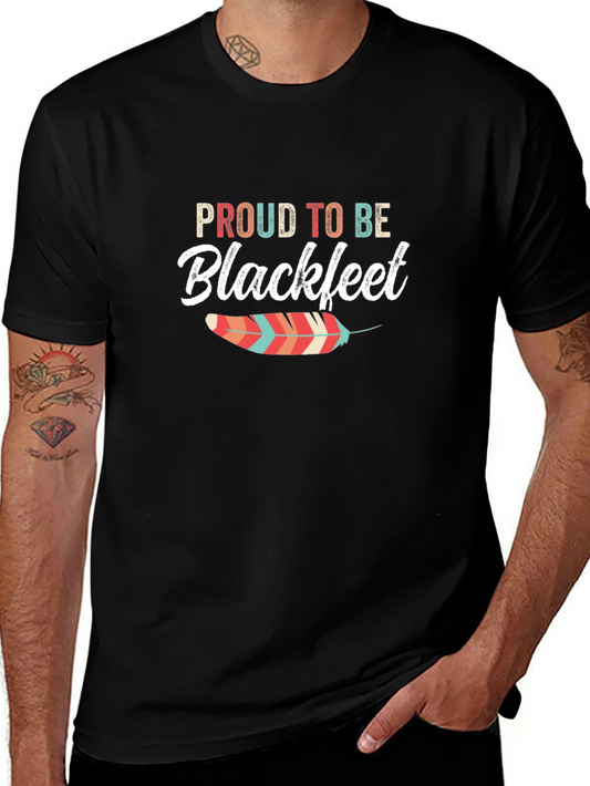 Proud to Be Blackfeet Graphic T-Shirt