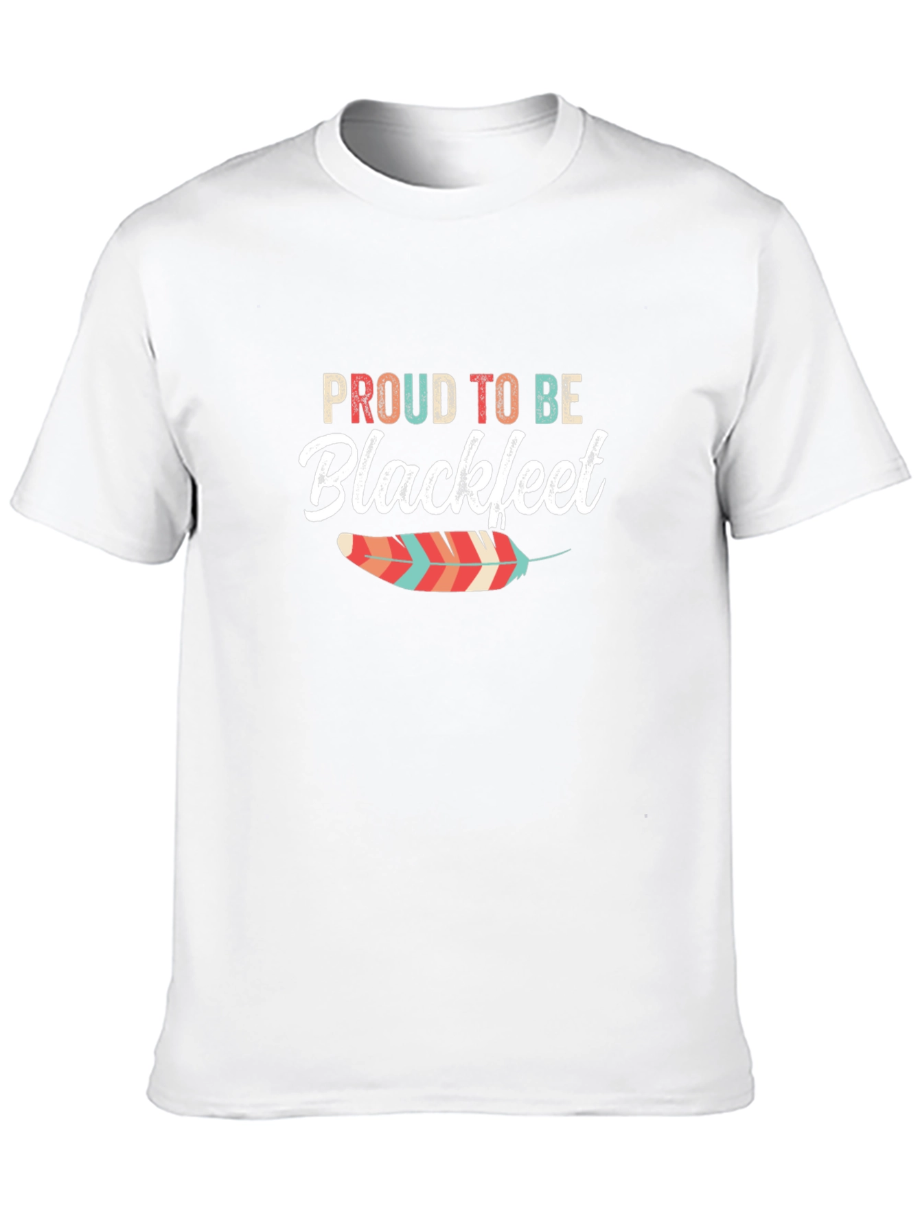 Proud to Be Blackfeet Graphic T-Shirt