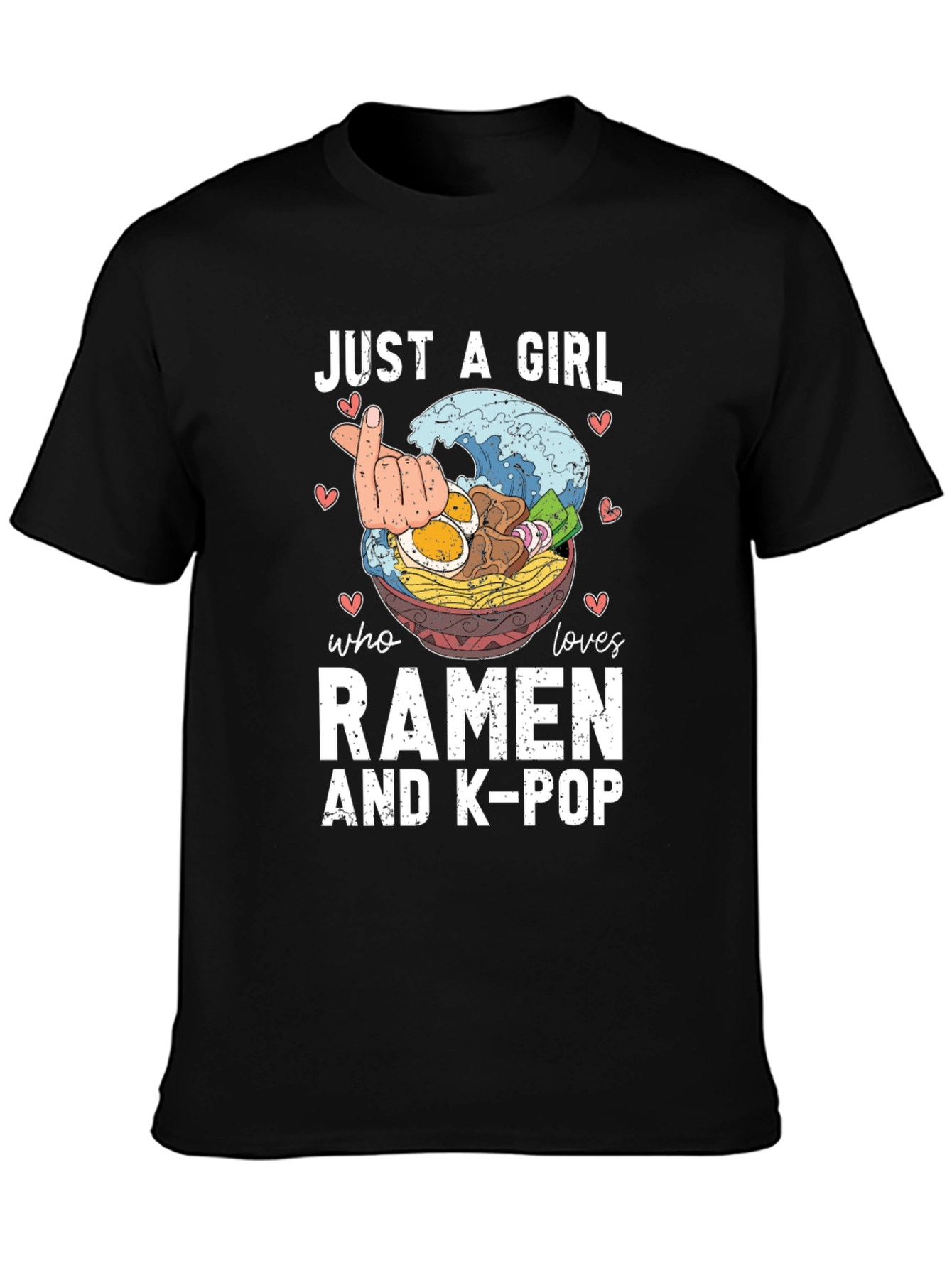 Just A Girl Who Loves Ramen & K-Pop T-Shirt