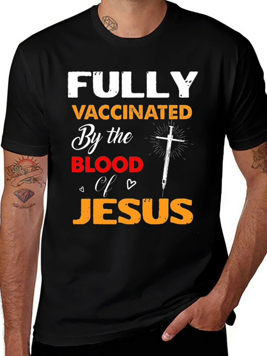 Fully Vaccinated By the Blood of Jesus T-Shirt