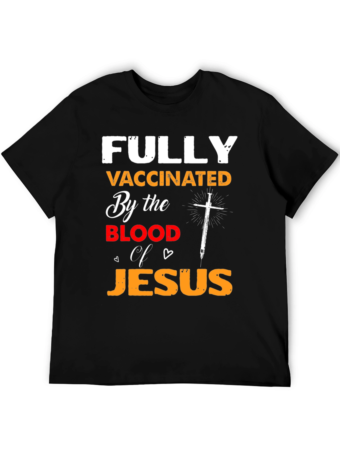 Fully Vaccinated By the Blood of Jesus T-Shirt