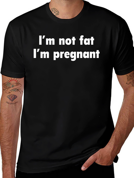 Funny Pregnancy T-Shirt - Im Not Fat