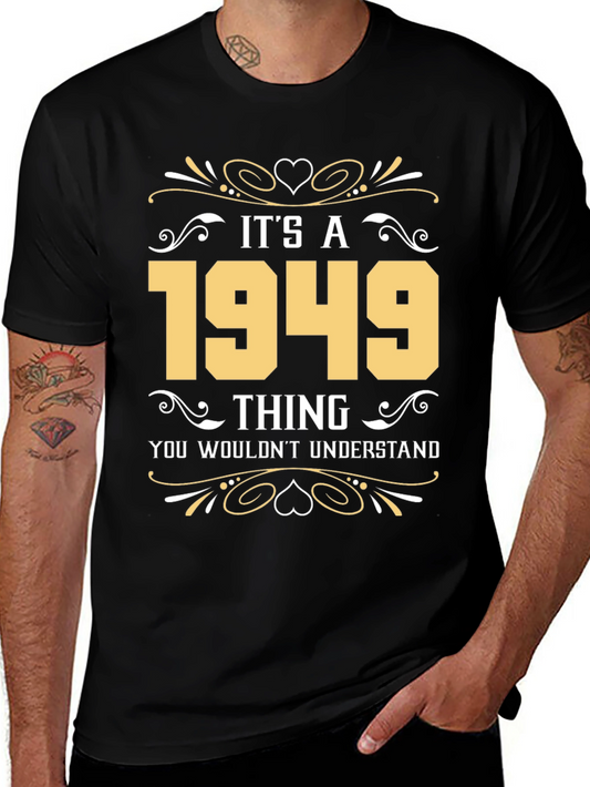 Its A 1949 Thing Graphic T-Shirt