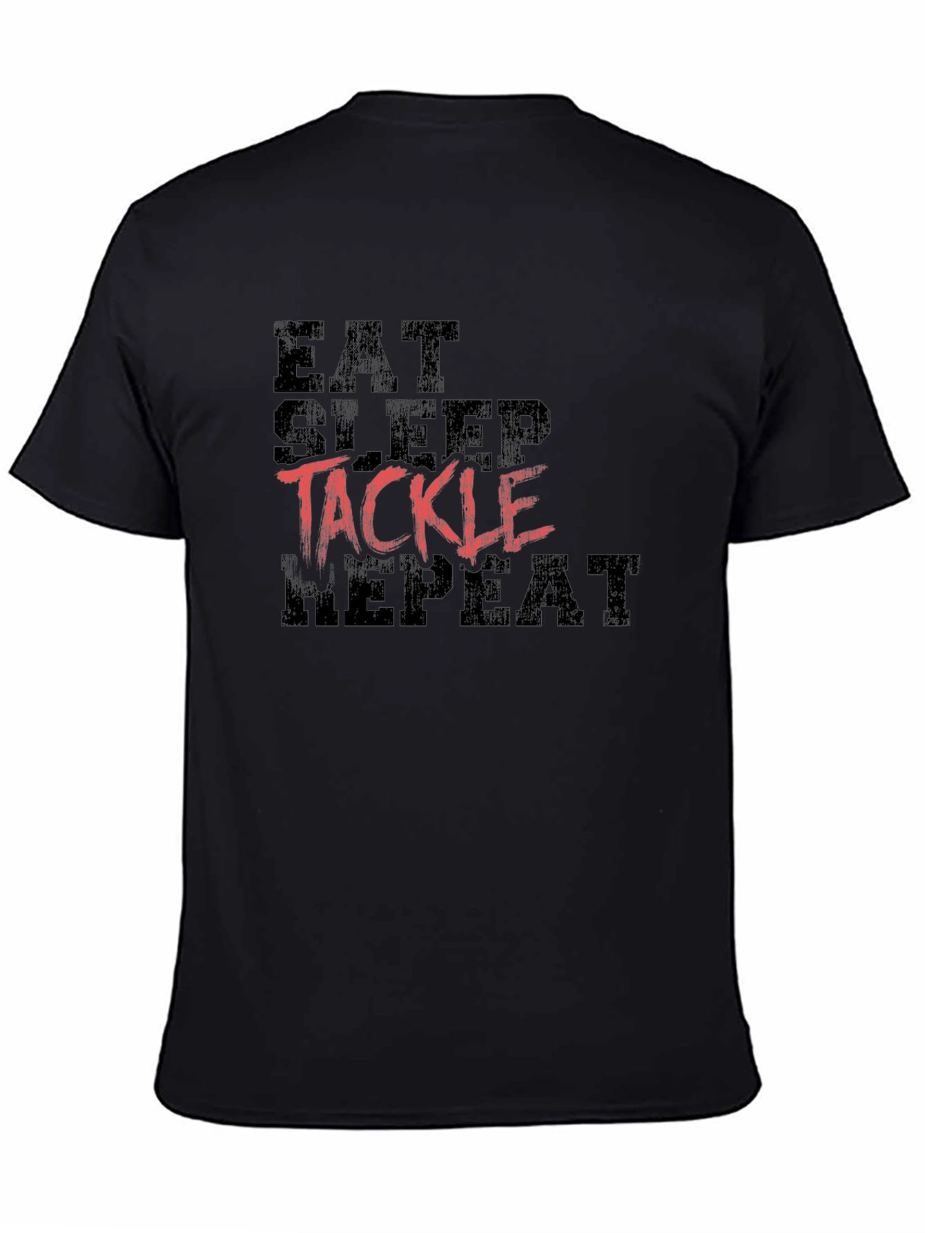 Eat Sleep Tackle Repeat Black T-Shirt