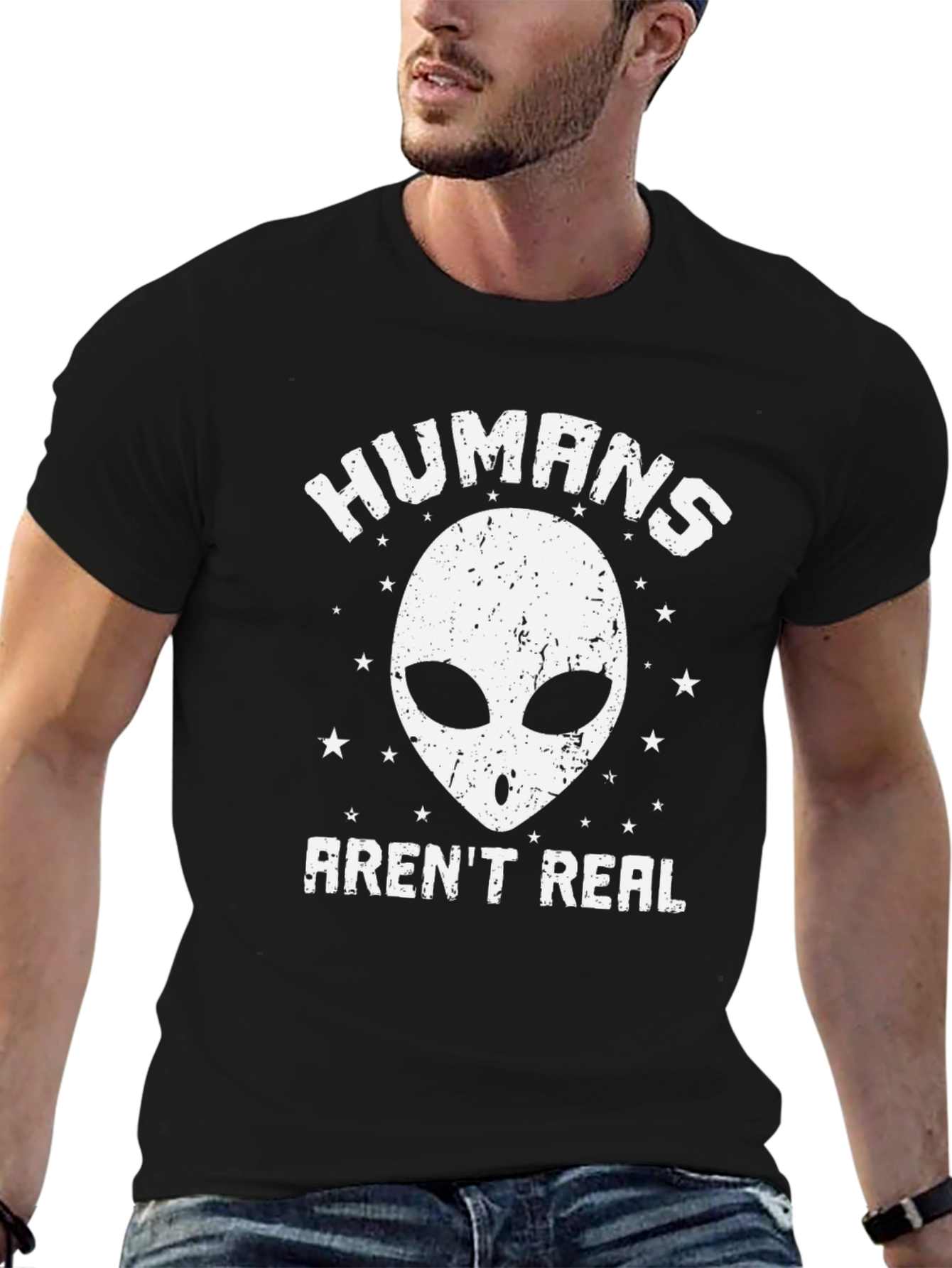 Humans Arent Real Alien T-Shirt