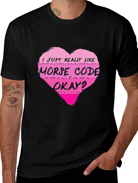 Morse Code Heart T-Shirt - I Just Really Like