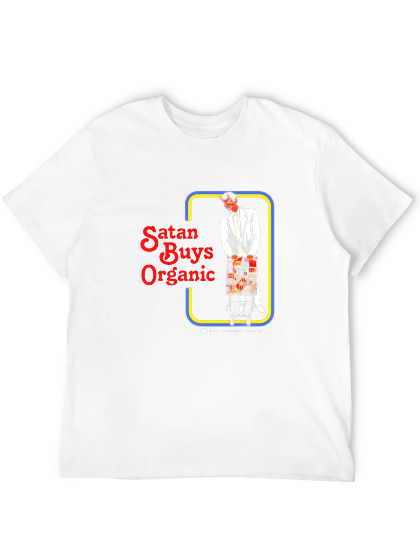 Satan Buys Organic T-Shirt