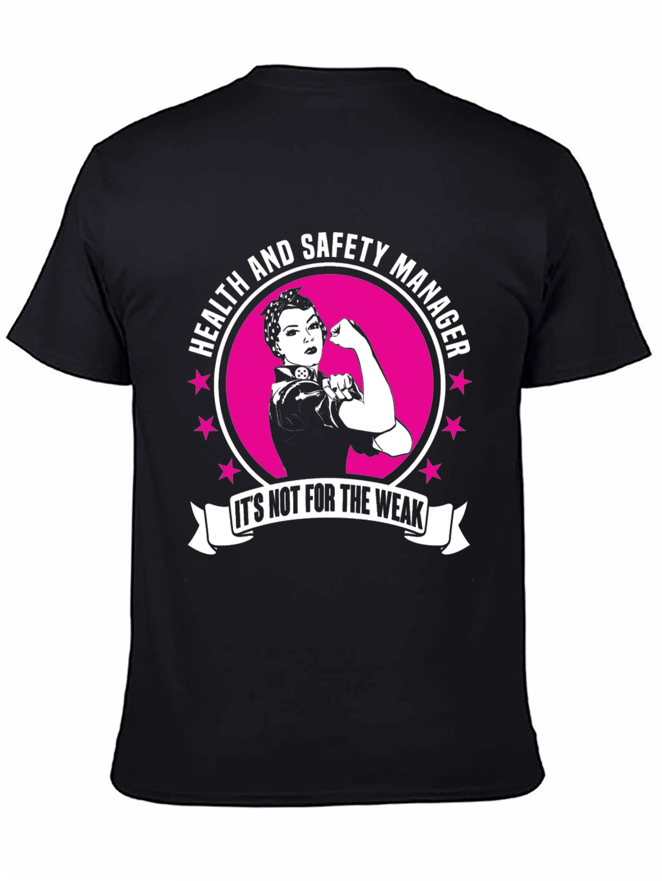 Health and Safety Manager T-Shirt - Strong Woman Design