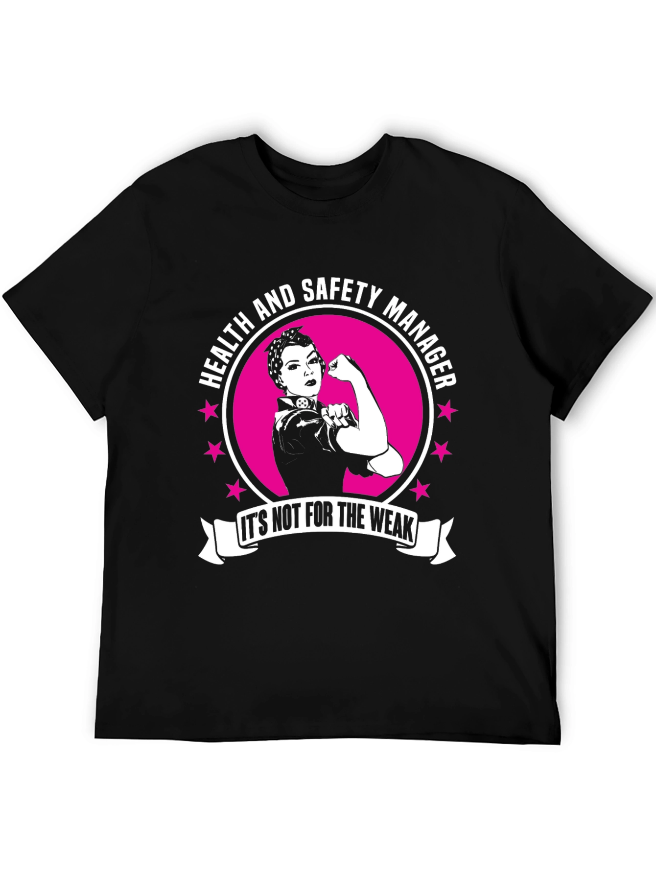 Health and Safety Manager T-Shirt - Strong Woman Design