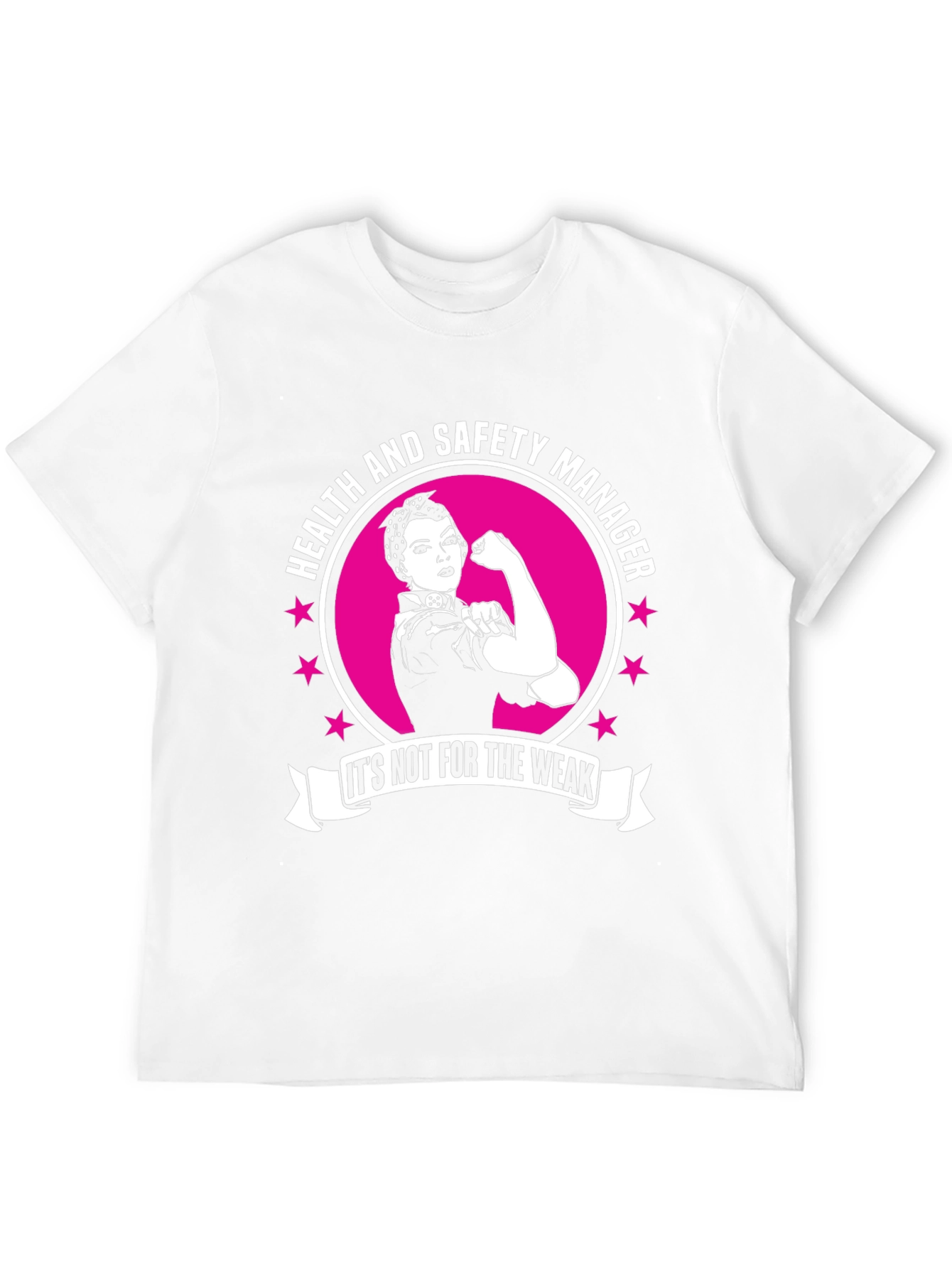 Health and Safety Manager T-Shirt - Strong Woman Design