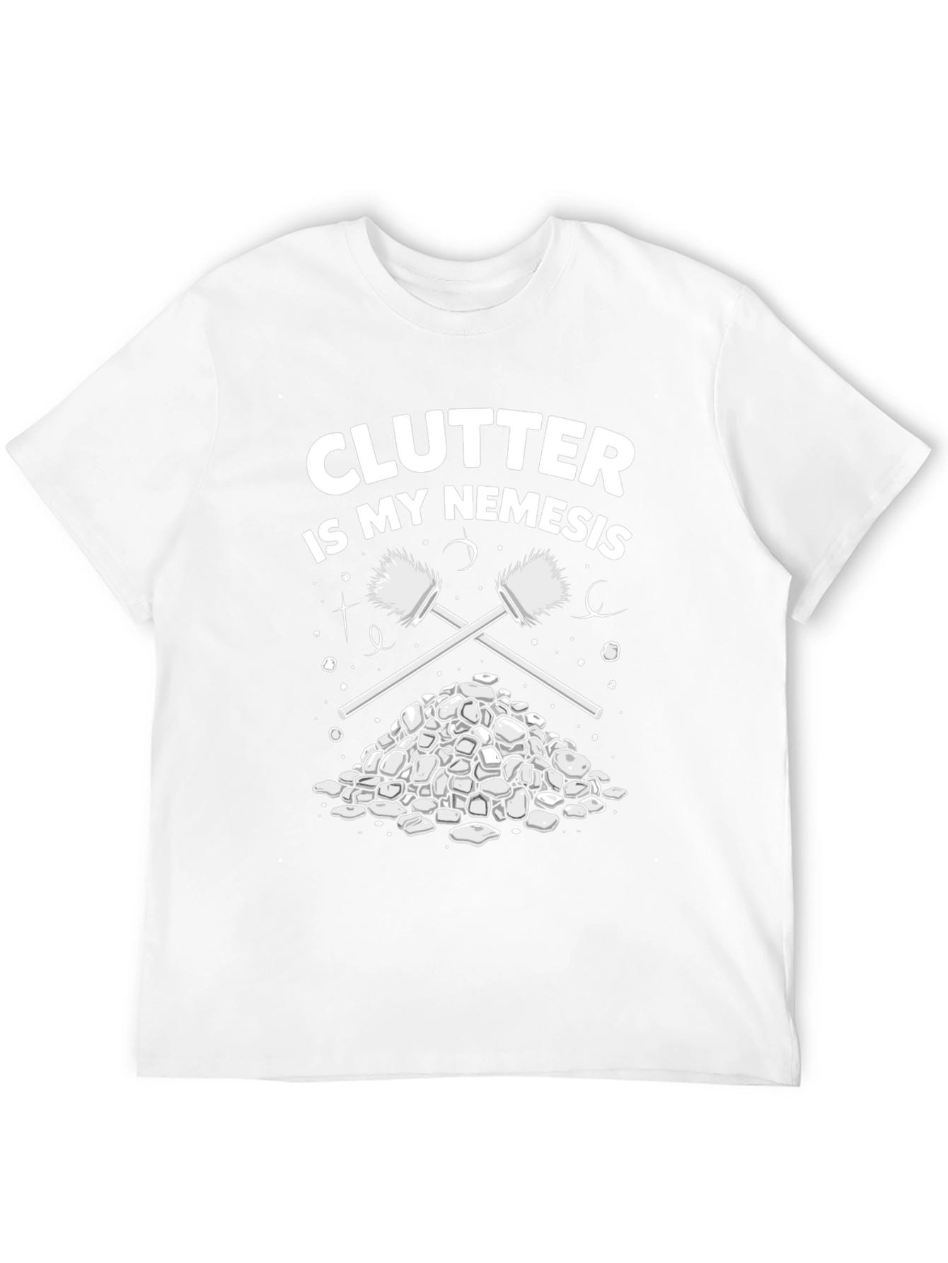 Clutter is My Nemesis Cleaning Humor T-Shirt